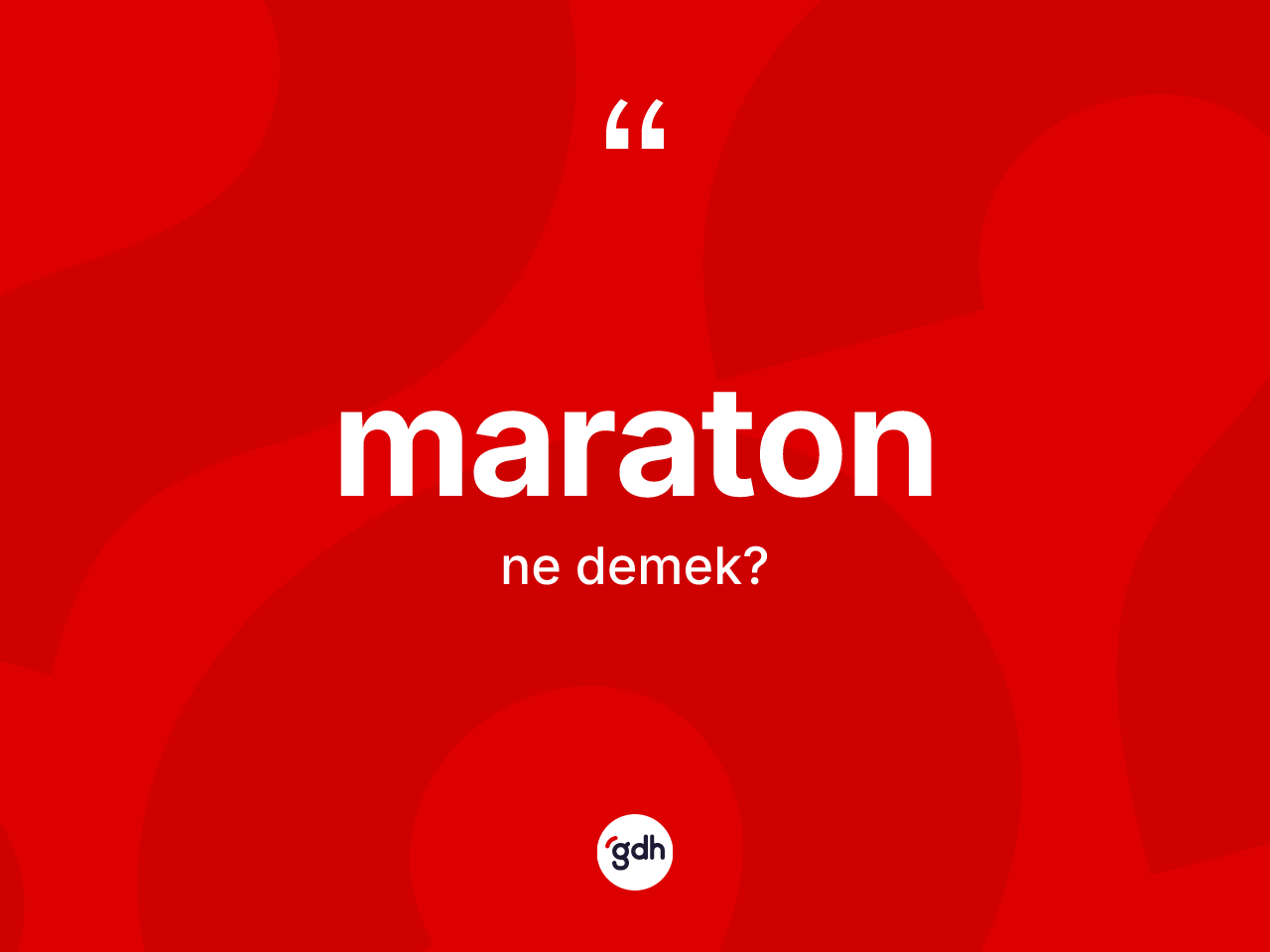 Maraton kelimesinin sözlükteki tanımı nedir? Maratonun halk arasındaki kullanımı nasıldır?