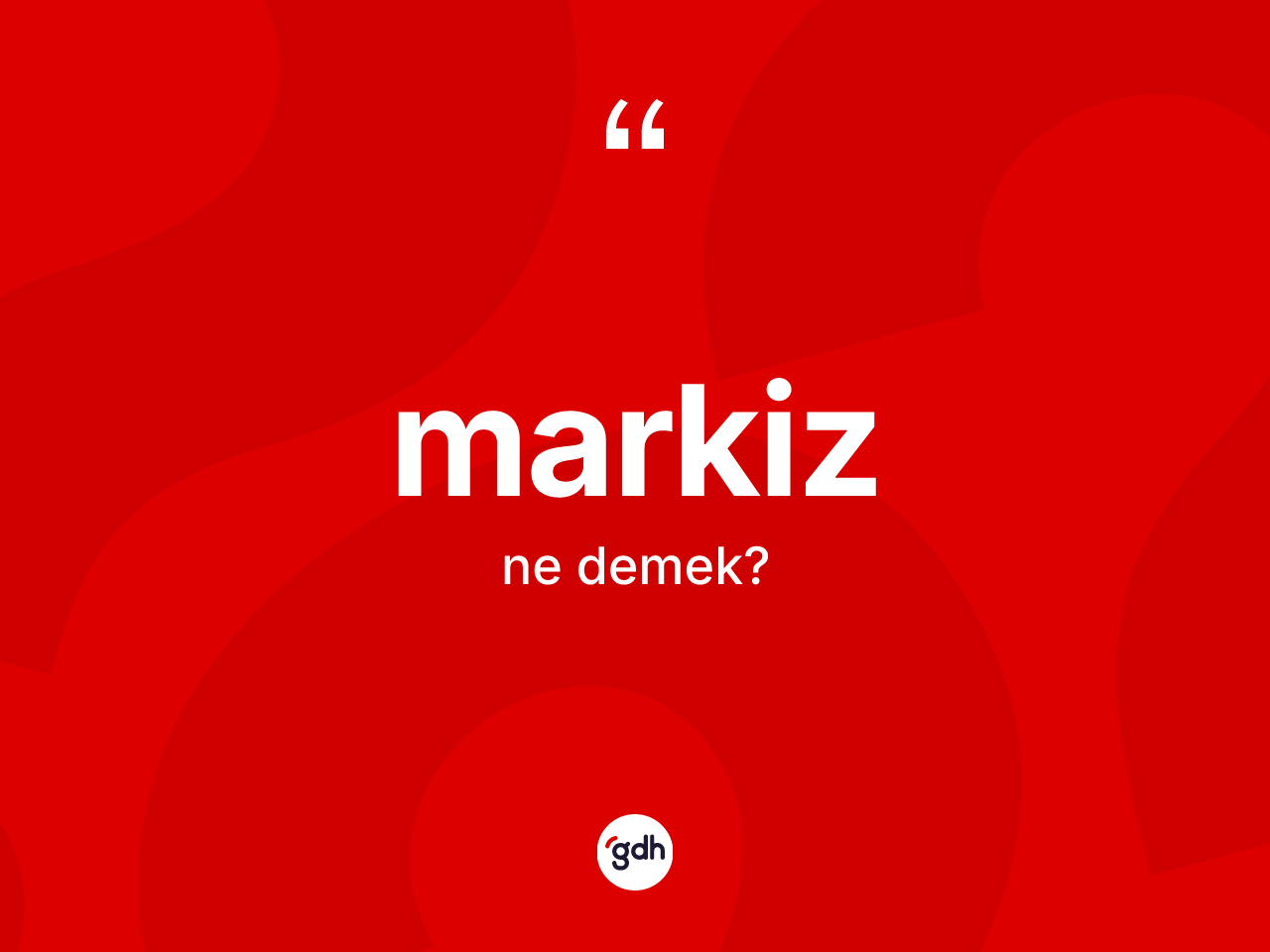 Markiz kelimesi nedir? Markizin TDK'ya göre anlamı nedir?