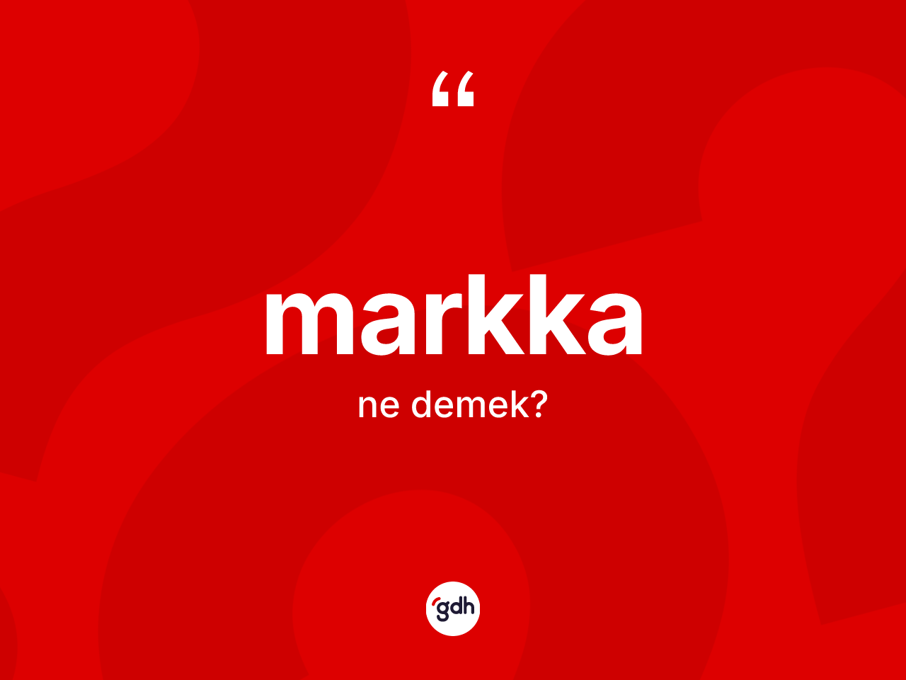 Markka kelimesinin sözlükteki tanımı nedir? Markka kelimesinin TDK anlamı nedir?