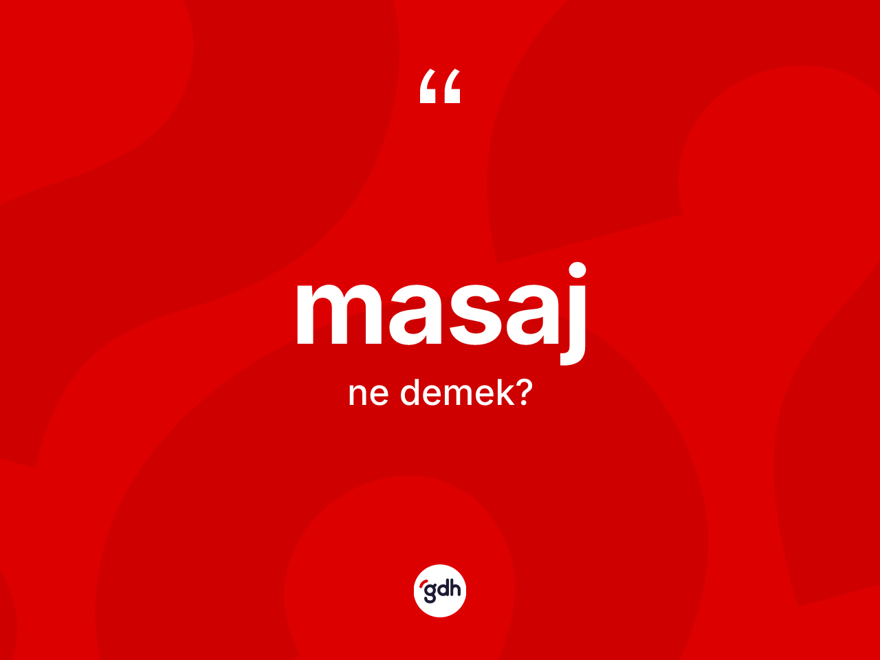Masaj kelimesinin anlamı nedir? Masajın TDK'ya göre anlamı nedir?