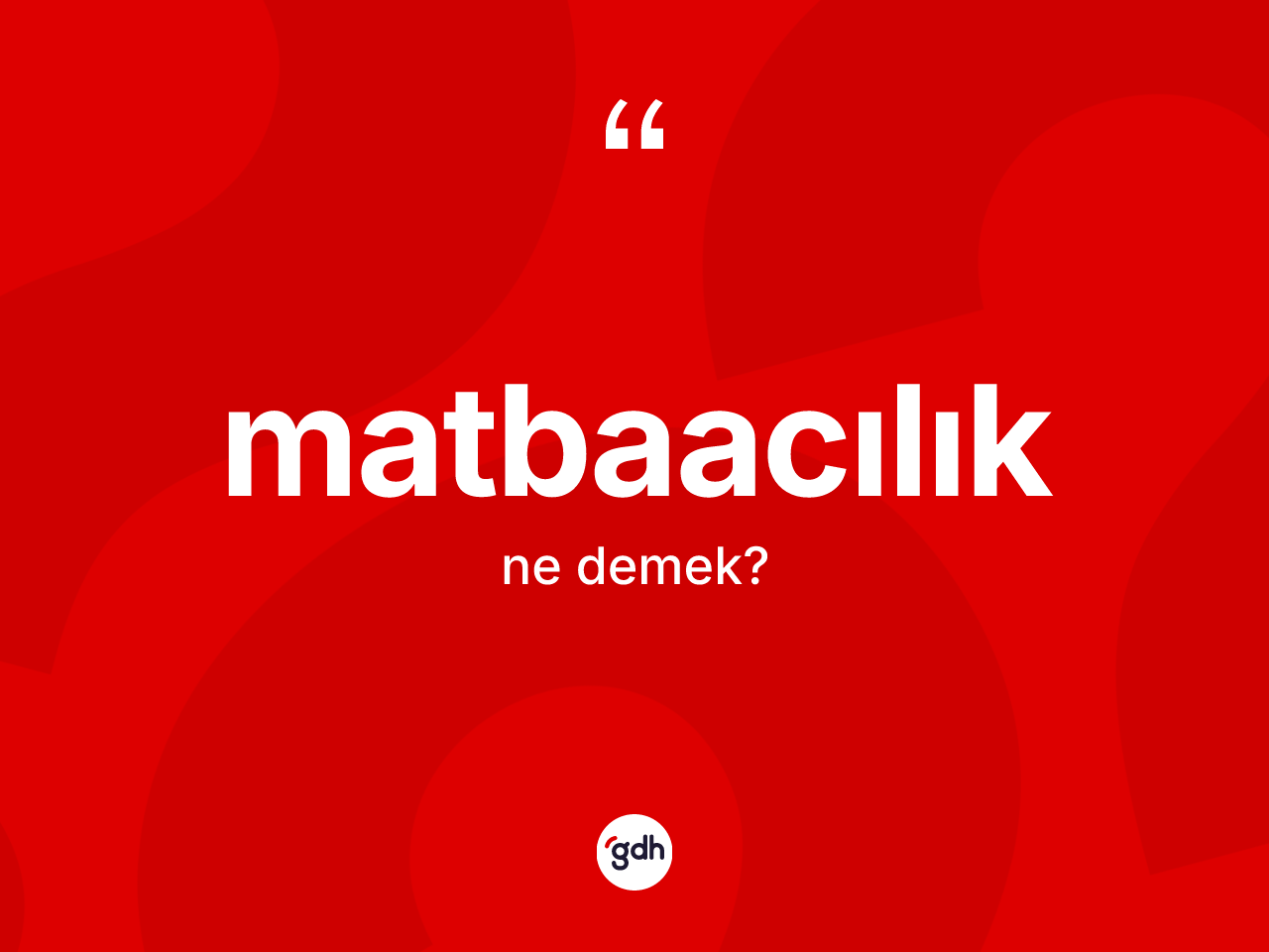 Matbaacılık nedir? Matbaacılık kelimesinin TDK anlamı nedir?