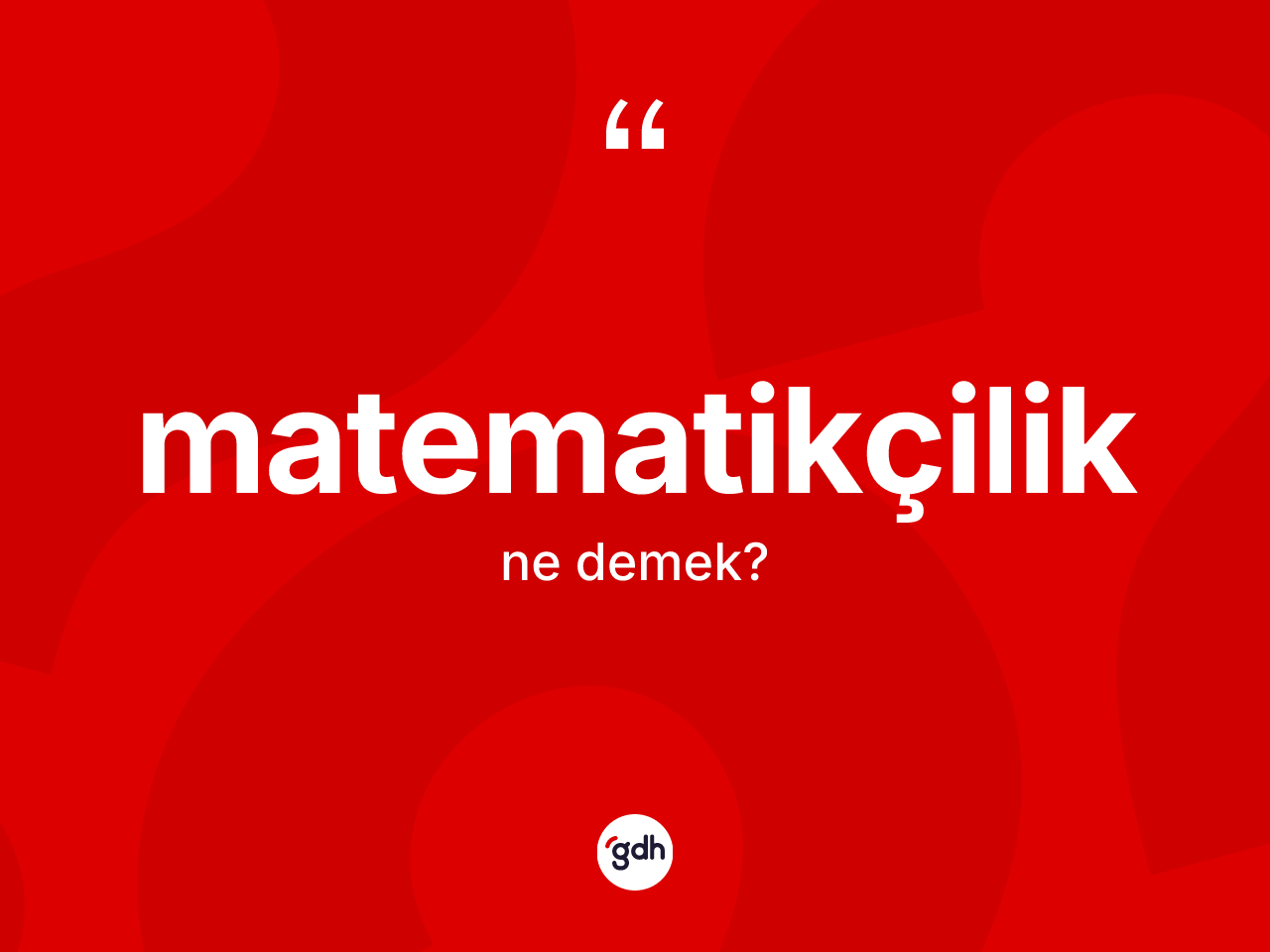 Matematikçilik kelimesi ne demek? Matematikçilik kelimesinin TDK'ya göre açıklaması nedir?