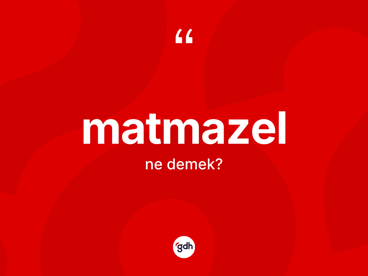 Matmazel kelimesinin anlamı nedir? Matmazel kelimesinin kaç farklı anlamı var?