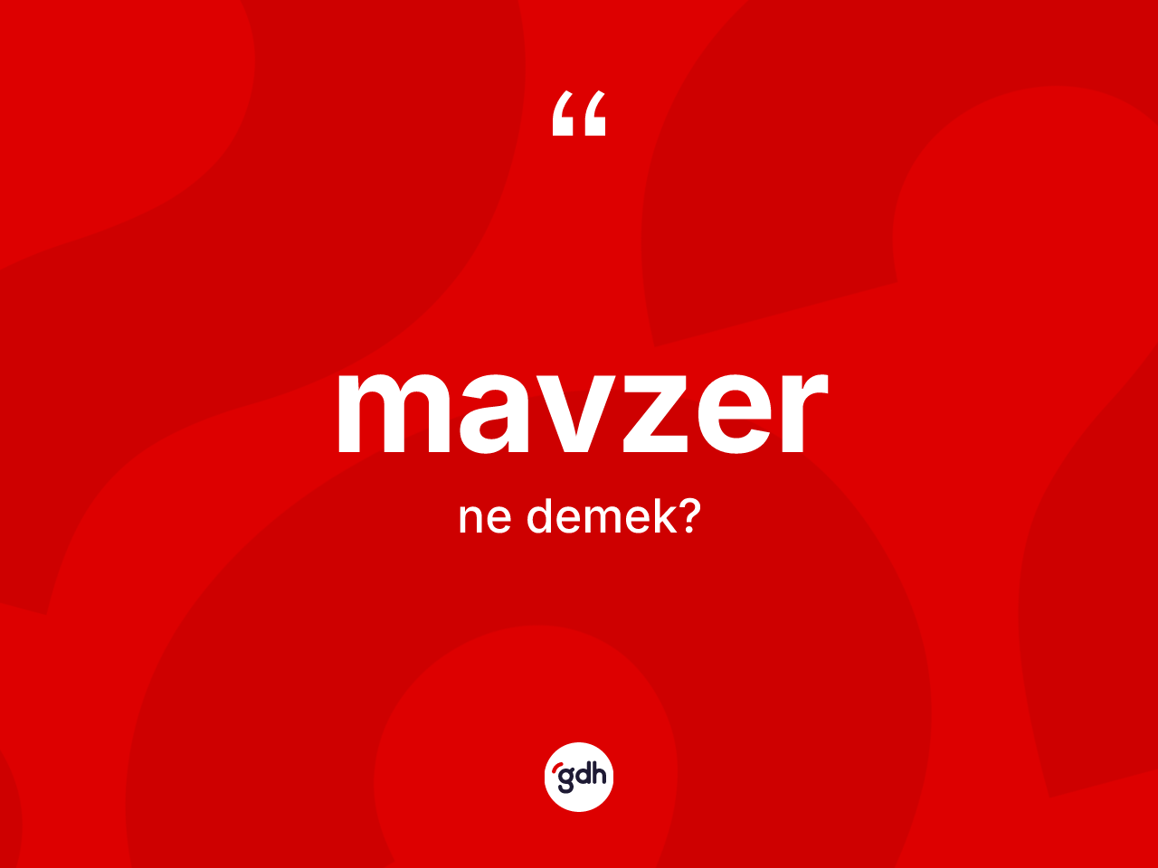 Mavzer kelimesinin sözlükteki tanımı nedir? Mavzerin TDK'ya göre anlamı nedir?
