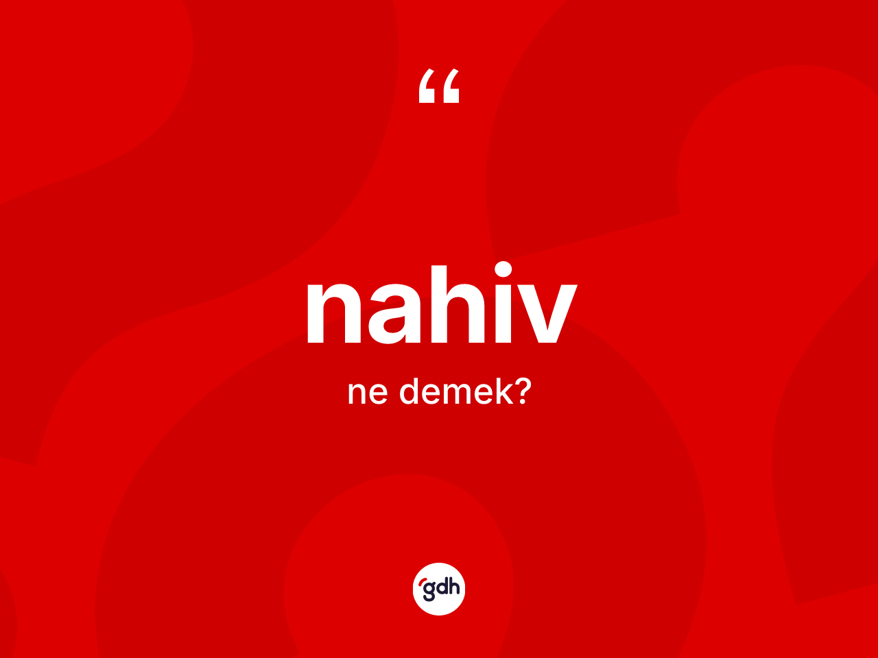 Nahiv kelimesinin sözlükteki tanımı nedir? Nahiv kelimesinin özellikleri nelerdir?