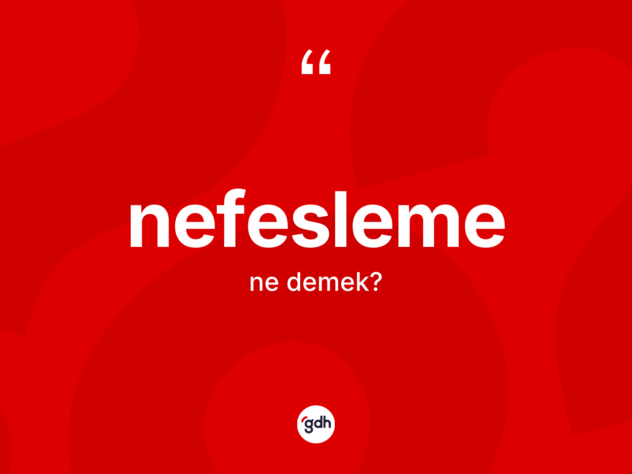 Nefesleme ne anlama gelir? Nefeslemenin TDK'ya göre anlamı nedir?