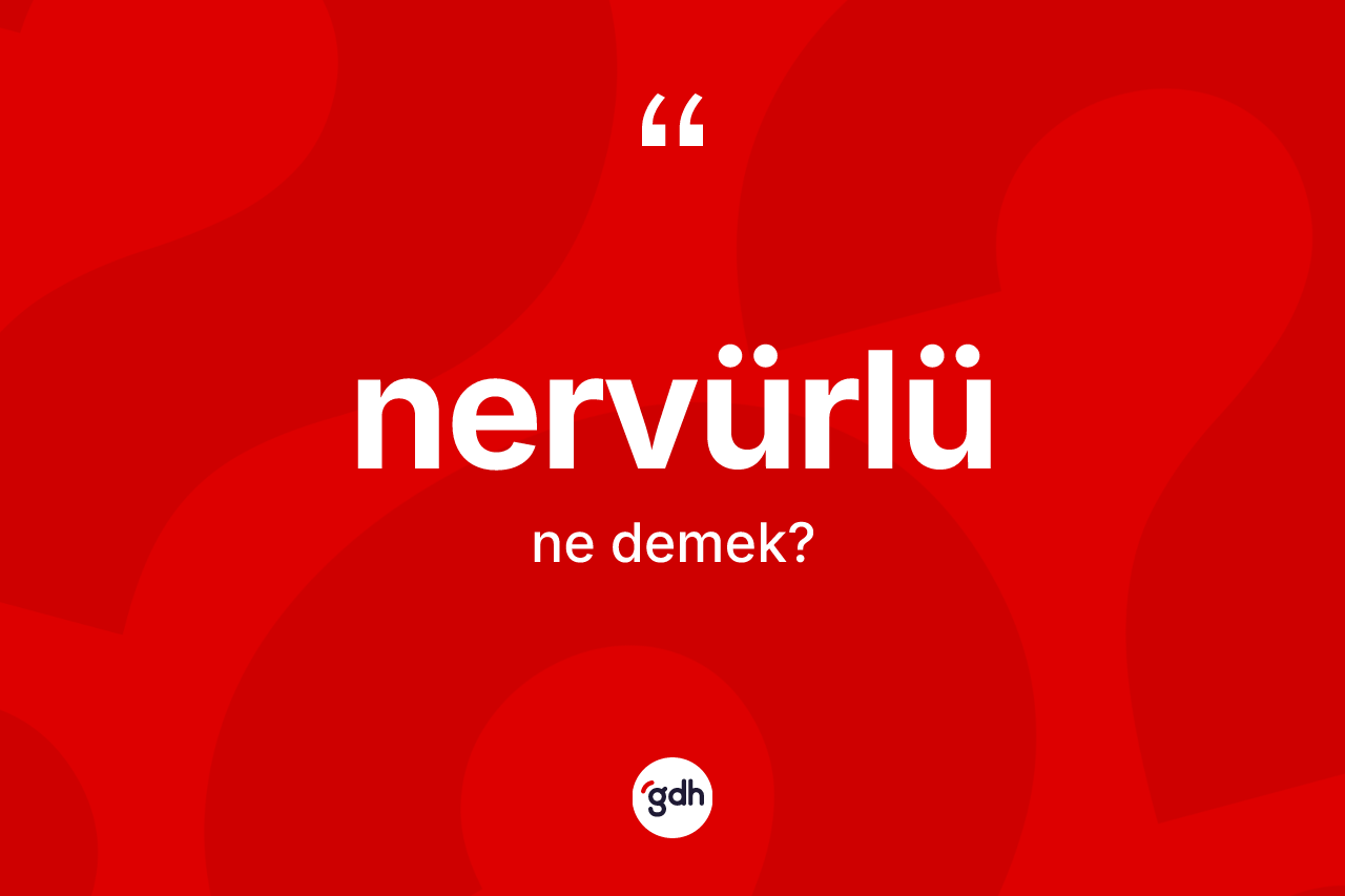 Nervürlü kelimesinin tanımı nedir? Nervürlü kelimesinin kaç farklı anlamı var?