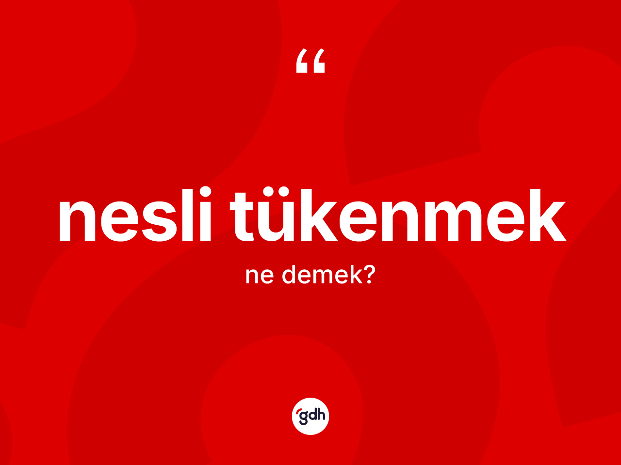 Nesli tükenmek ifadesinin anlamı nedir? Nesli tükenmek ifadesi hangi durumlarda kullanılır?
