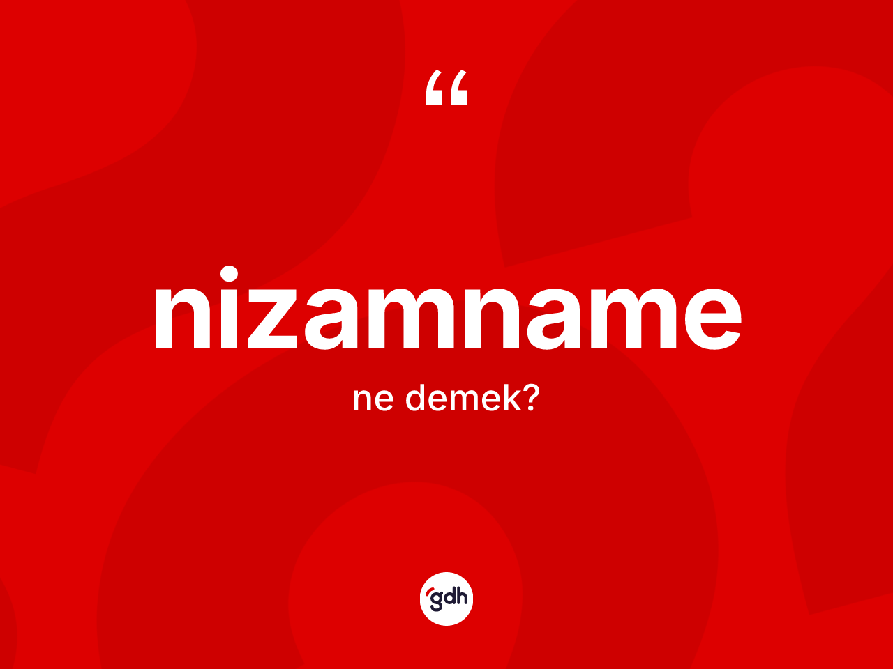 Nizamname kelimesinin tanımı nedir? Nizamnamenin TDK'ya göre anlamı nedir?