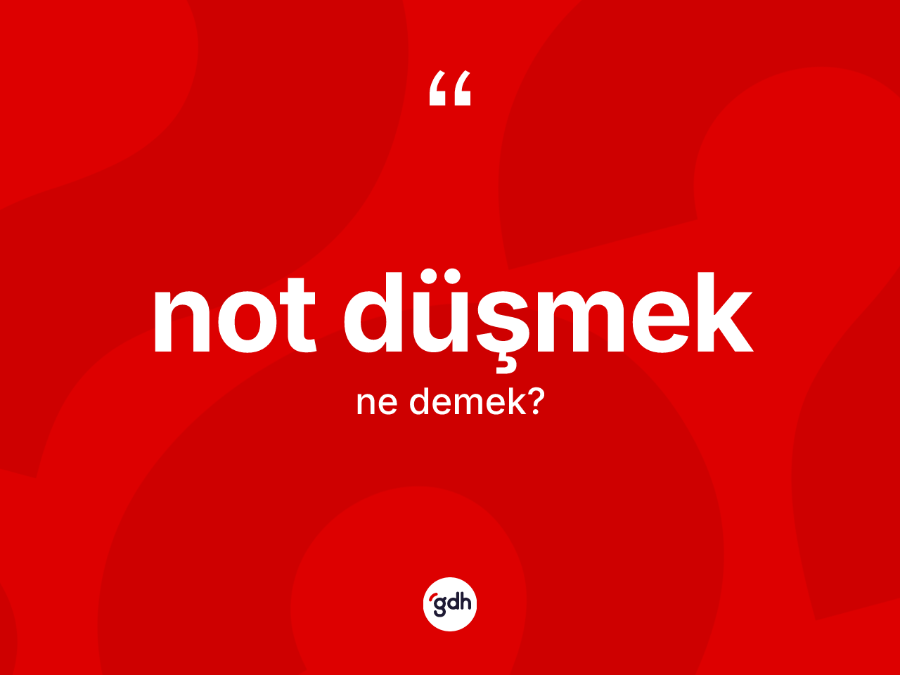 Not düşmek ifadesi ne demek? Not düşmek ifadesinin kaç farklı anlamı var?