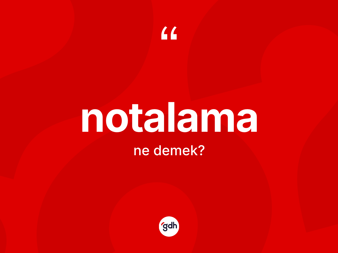 Notalama kelimesinin sözlükteki tanımı nedir? Notalamanın TDK'ya göre anlamı nedir?