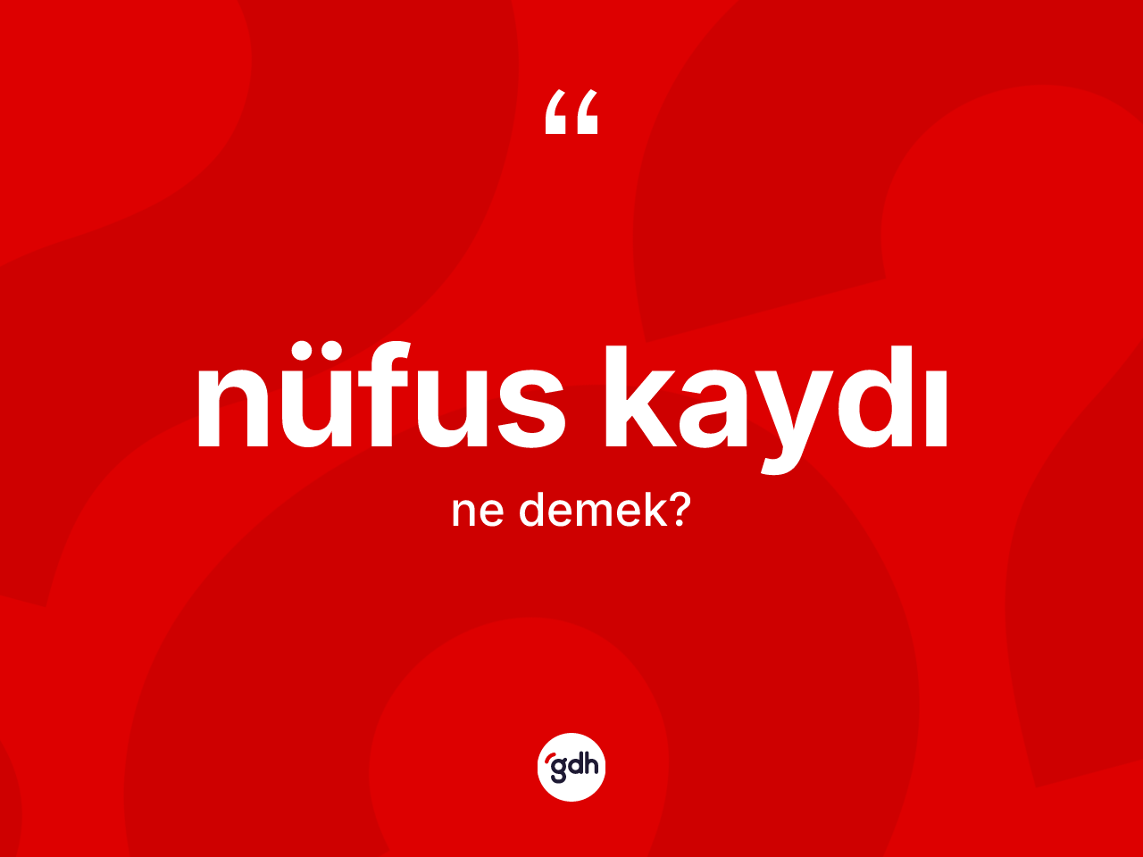 Nüfus kaydı kelimesinin tanımı nedir? Nüfus kaydı kelimesinin özellikleri nelerdir?