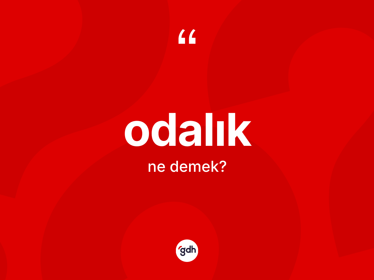 Odalık kelimesinin tanımı nedir? Odalık kelimesinin özellikleri nelerdir?