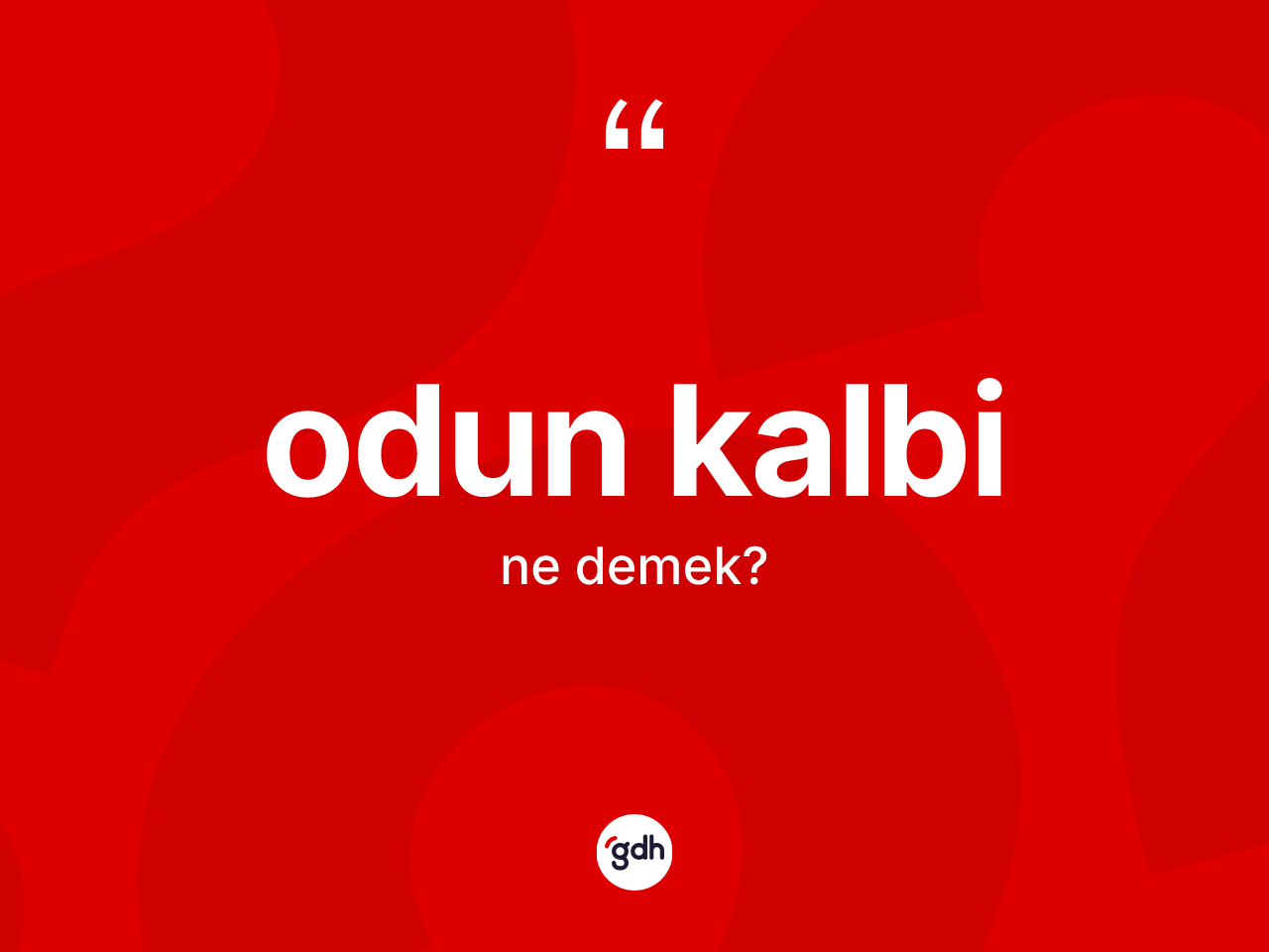 Odun kalbi  kelimesinin sözlükteki tanımı nedir? Odun kalbi  kelimesinin TDK'ya göre açıklaması nedir?