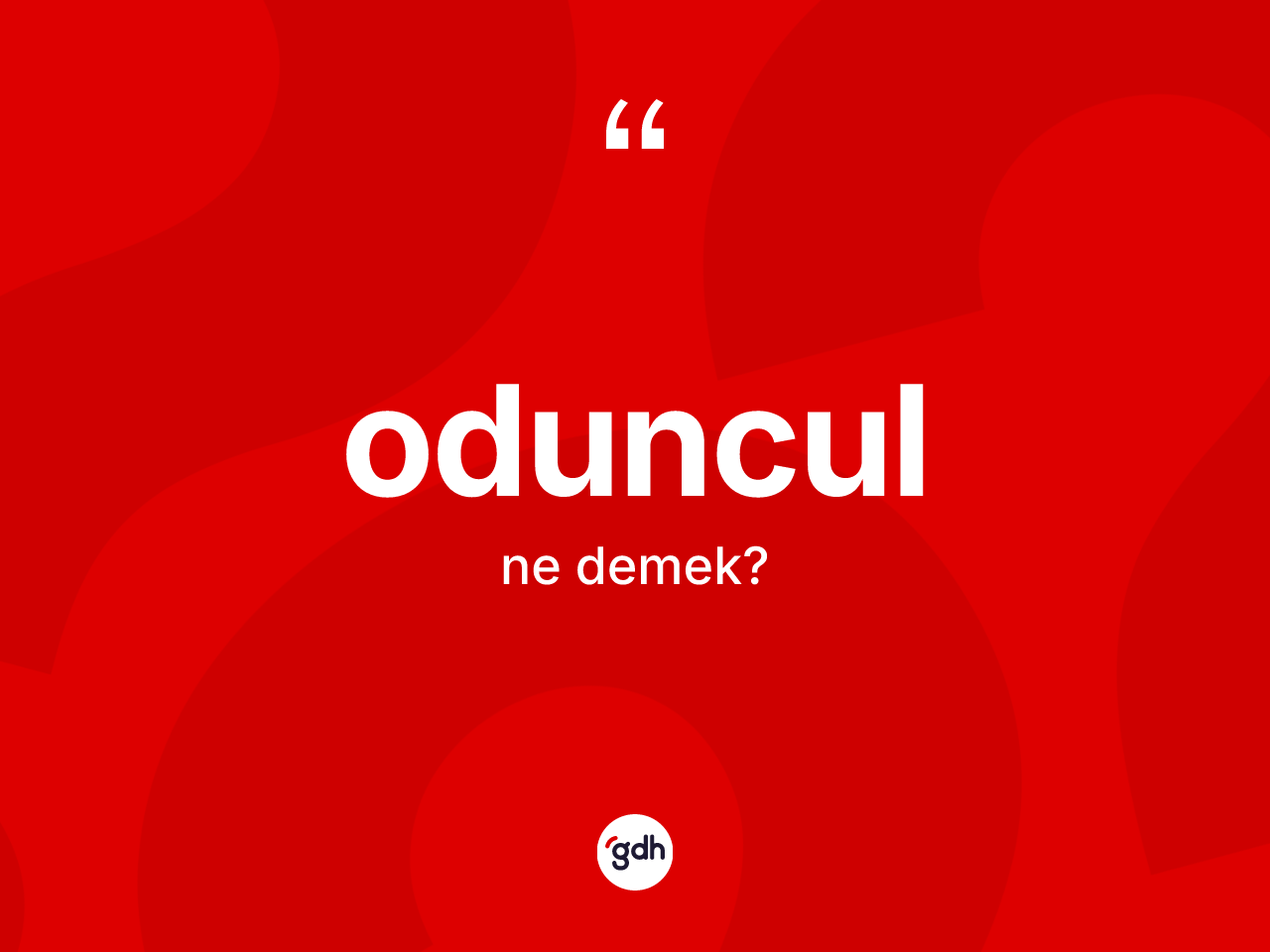 Oduncul kelimesinin anlamı nedir? Oduncul kelimesinin TDK anlamı nedir?