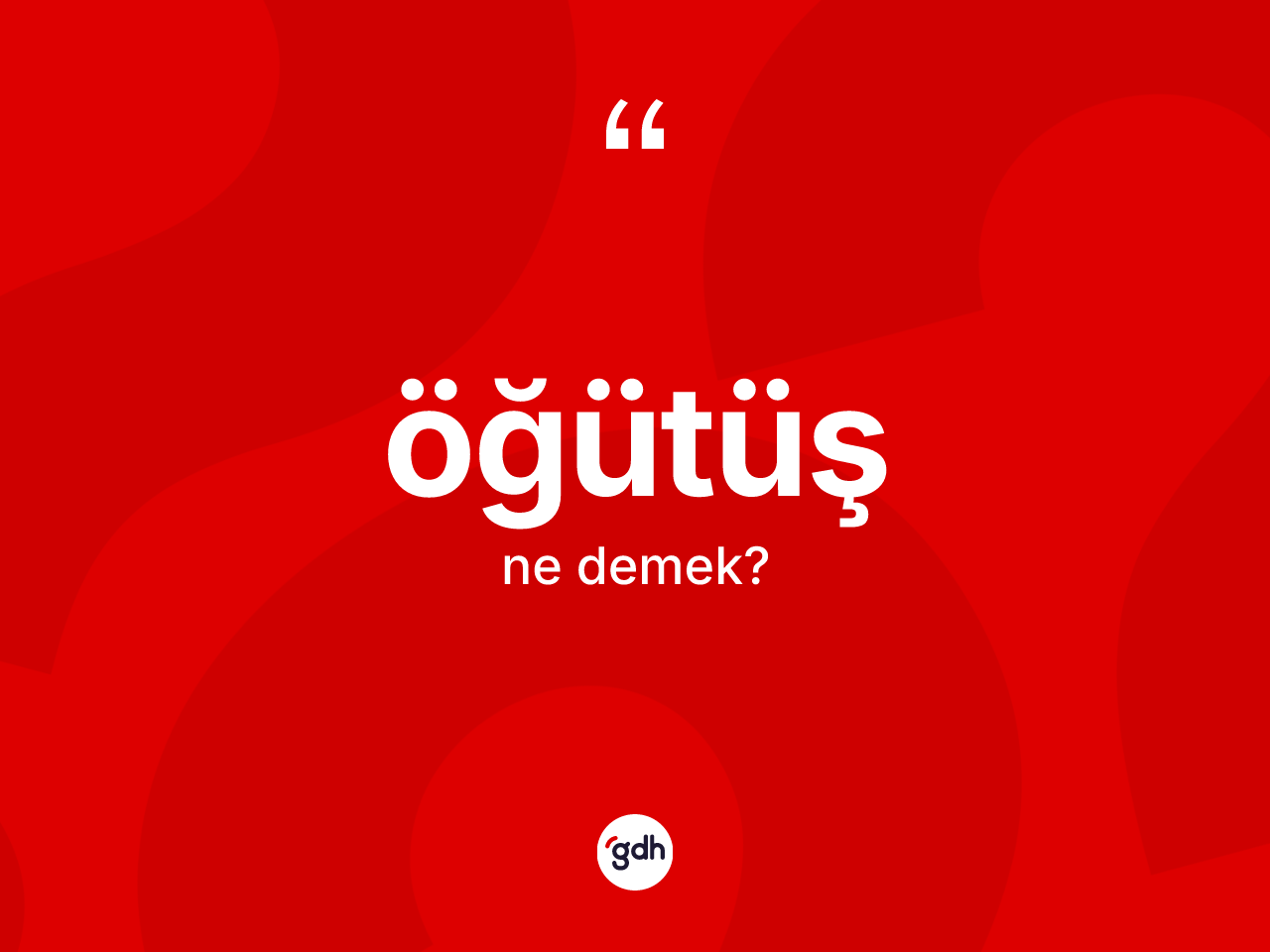 Öğütüş kelimesinin sözlükteki tanımı nedir? Öğütüşün TDK'ya göre anlamı nedir?