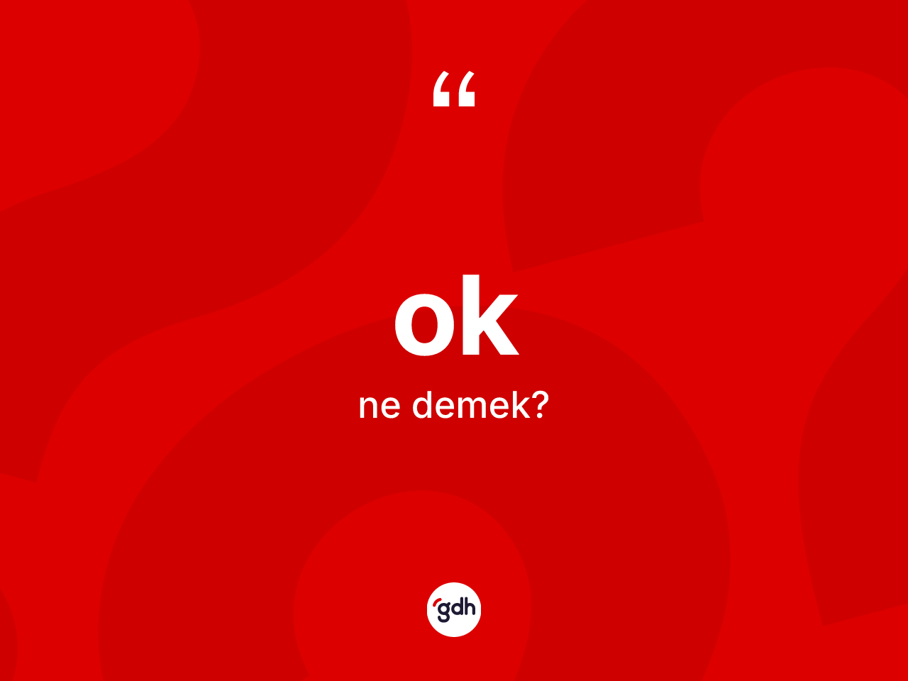 Ok ne anlama gelir? Ok kelimesinin TDK anlamı nedir?