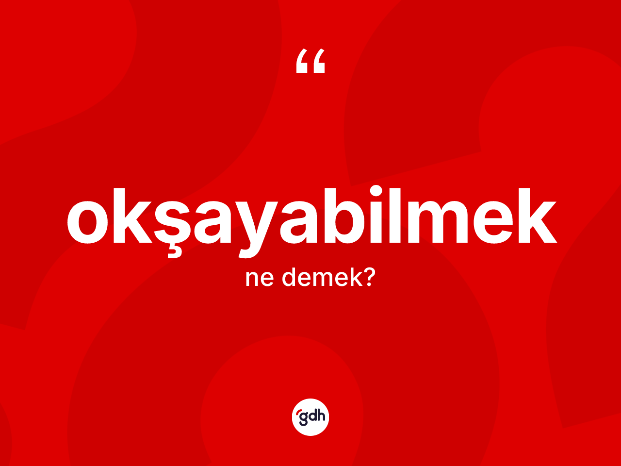Okşayabilmek ne anlama gelir? Okşayabilmeğin TDK'ya göre anlamı nedir?