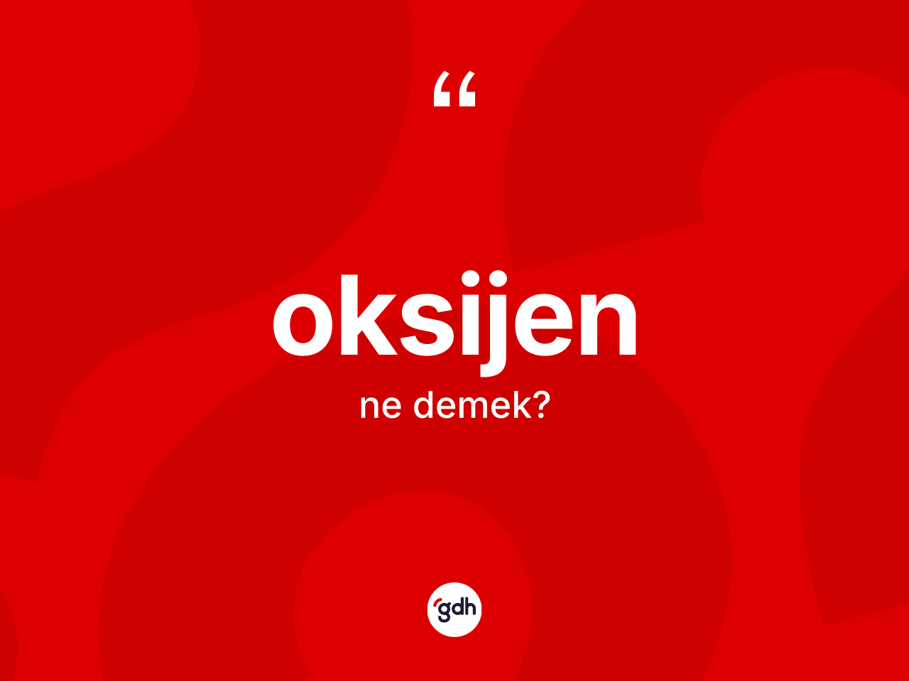 Oksijen kelimesinin tanımı nedir? Oksijenin TDK'ya göre anlamı nedir?