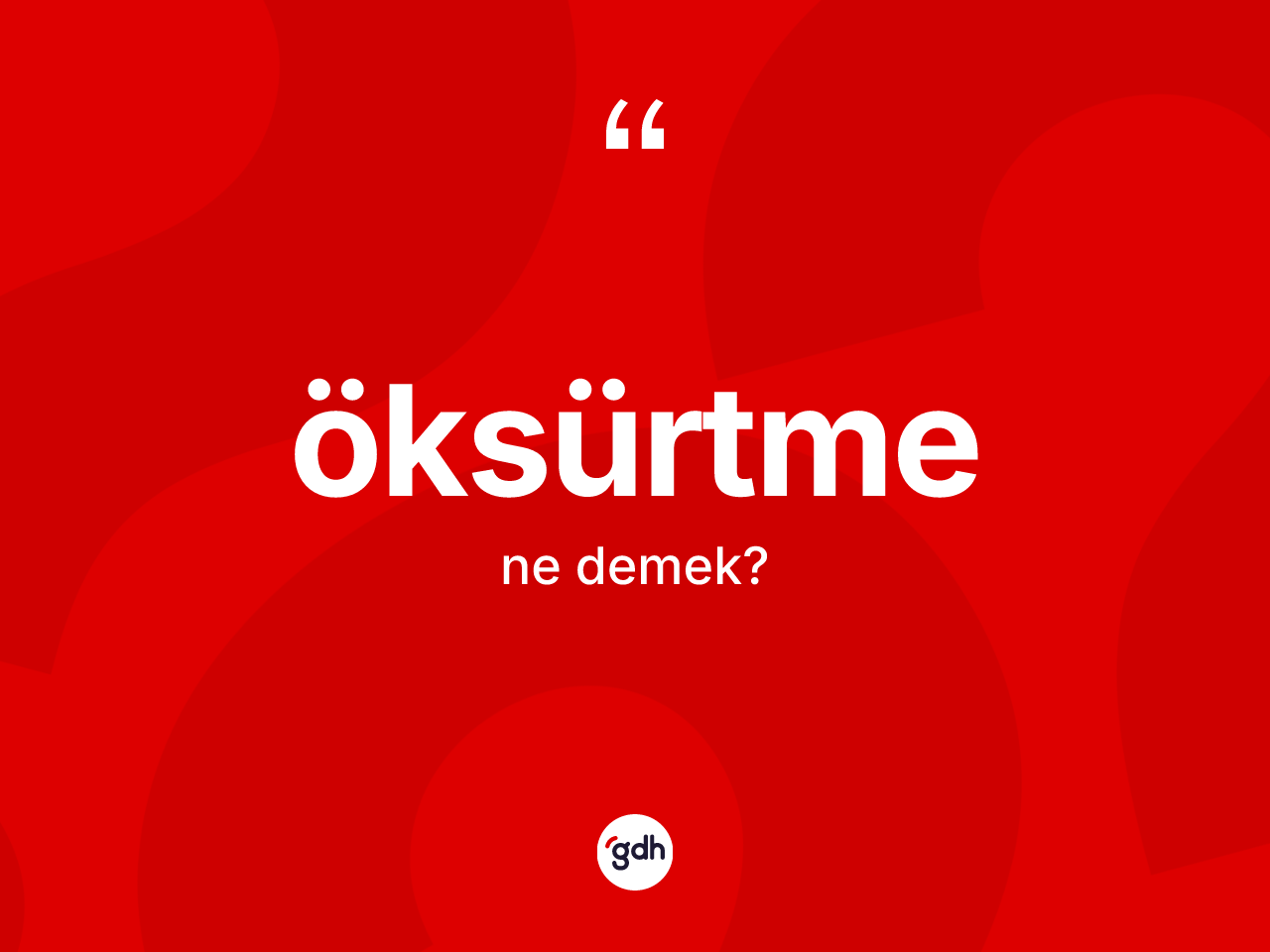 Öksürtme kelimesinin anlamı nedir? Öksürtme kelimesinin TDK'ya göre açıklaması nedir?