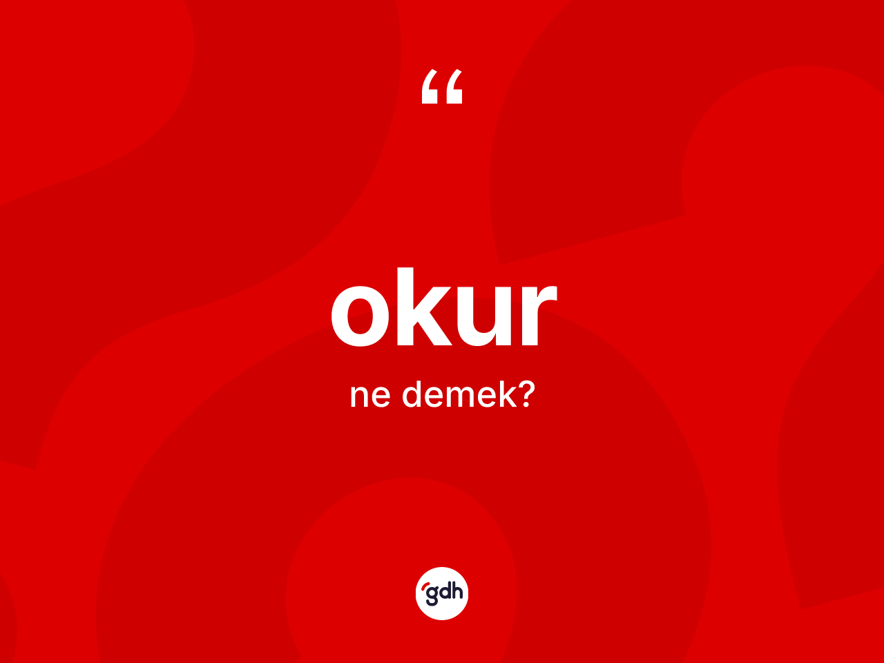 Okur kelimesi nedir? Okurun TDK'ya göre anlamı nedir?