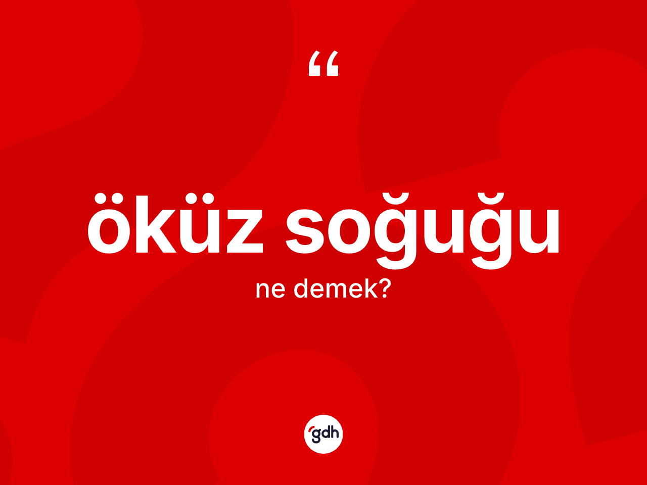 Öküz soğuğu kelimesinin sözlükteki tanımı nedir? Öküz soğuğunun TDK'ya göre anlamı nedir?