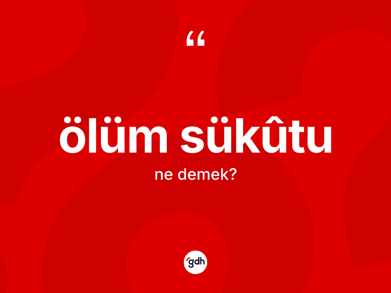 Ölüm sükûtu kelimesinin anlamı nedir? Ölüm sükûtunun sözlükteki anlamı nedir?