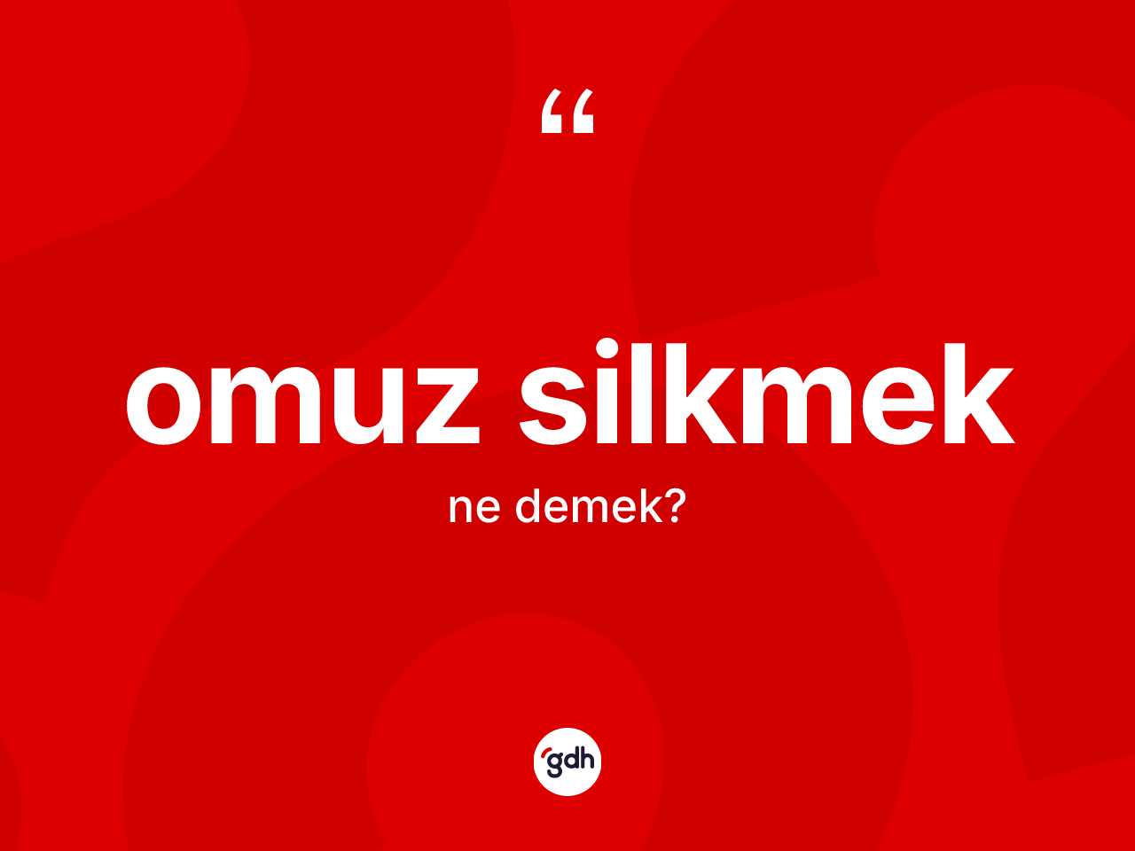 Omuz silkmek ifadesinin tanımı nedir? Omuz silkmek ifadesinin özellikleri nelerdir?