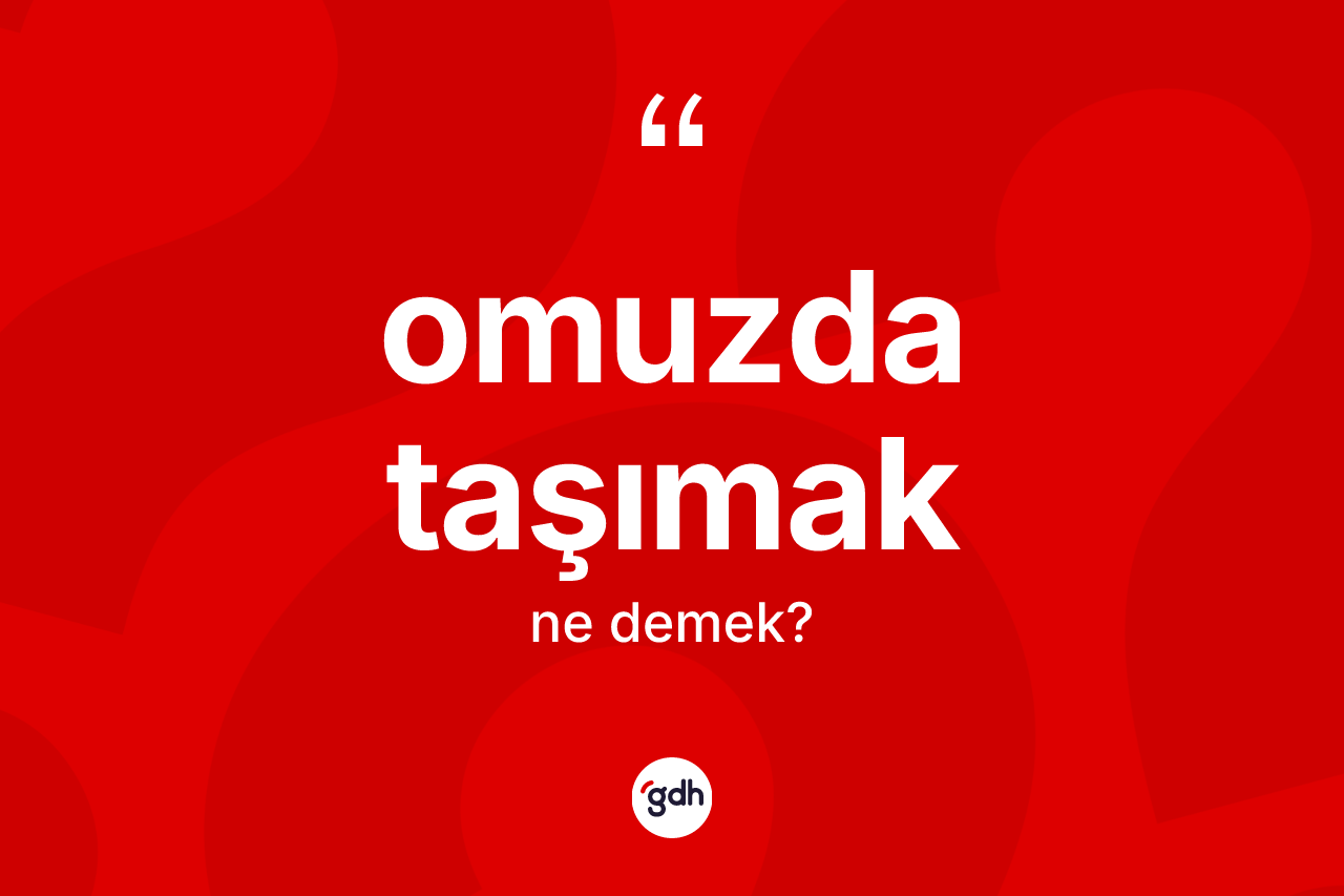 Omuzda taşımak ne demektir? Omuzda taşımak ifadesinin özellikleri nelerdir?