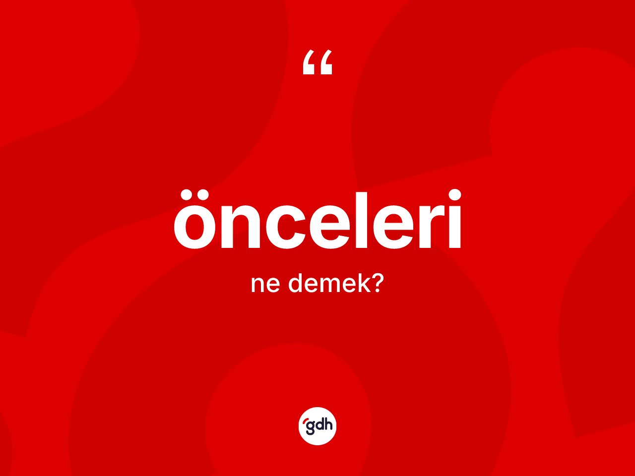 Önceleri kelimesinin anlamı nedir? Önceleri kelimesinin kaç farklı anlamı var?