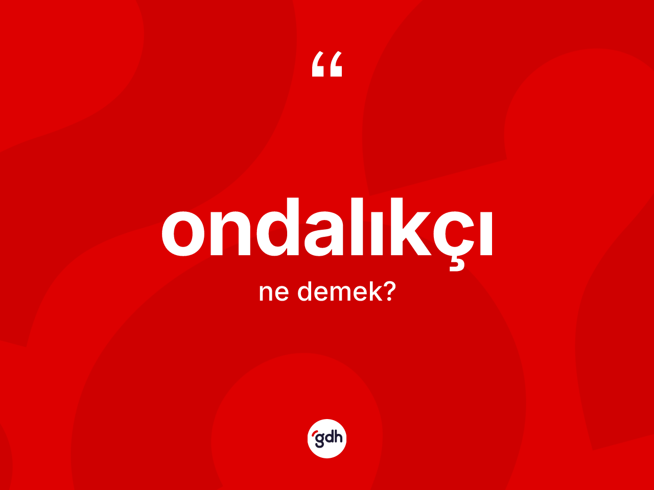 Ondalıkçı ne demek? Ondalıkçının sözlükteki anlamı nedir?