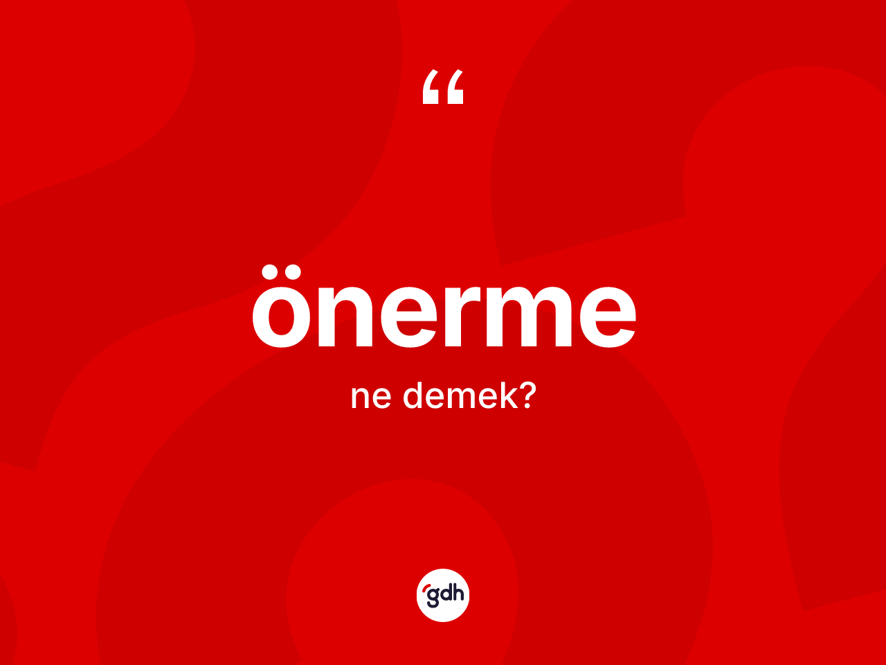 Önerme nedir? Önerme kelimesinin TDK'ya göre açıklaması nedir?