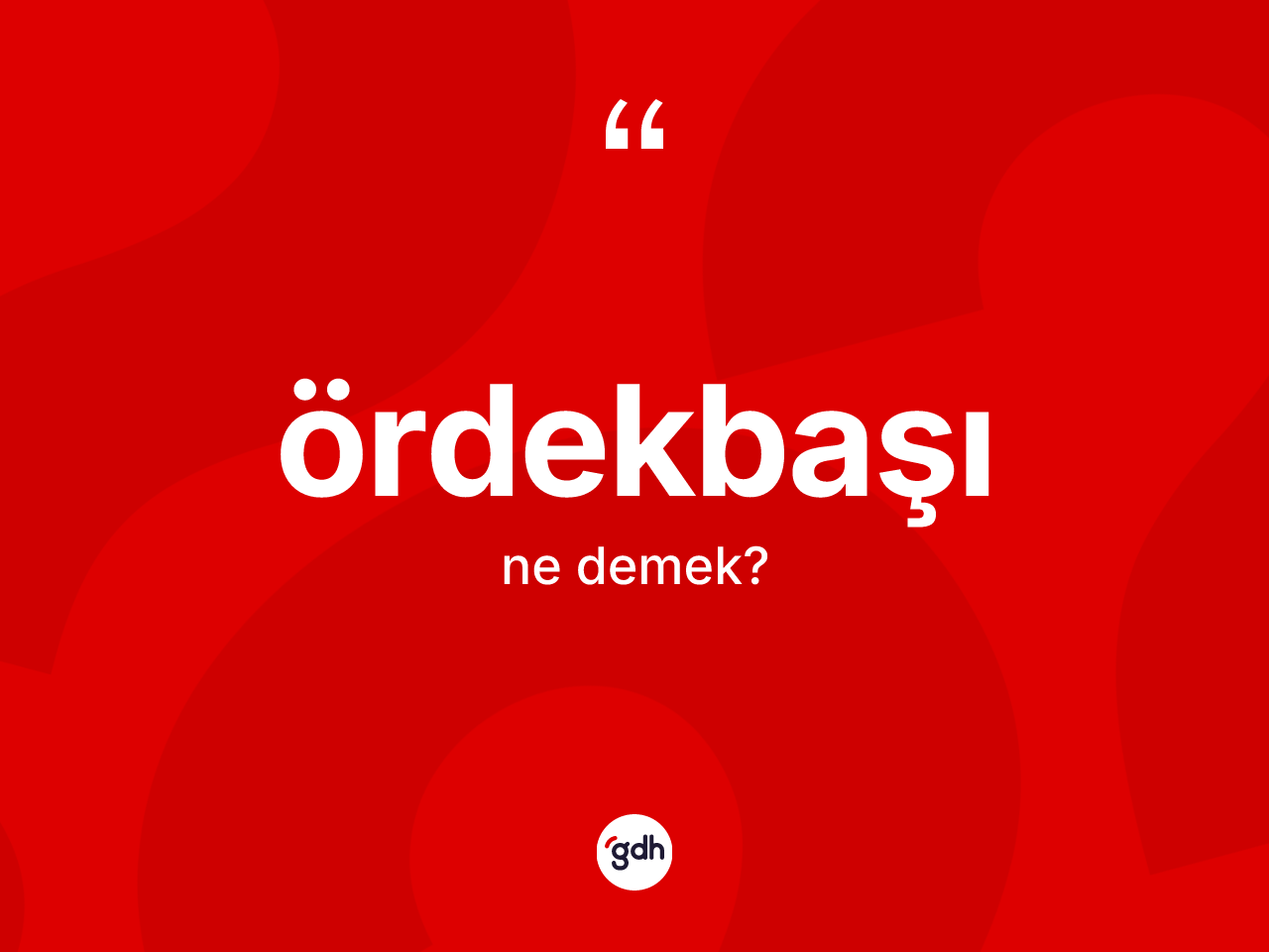 Ördekbaşı kelimesinin sözlükteki tanımı nedir? Ördekbaşı kelimesinin kaç farklı anlamı var?