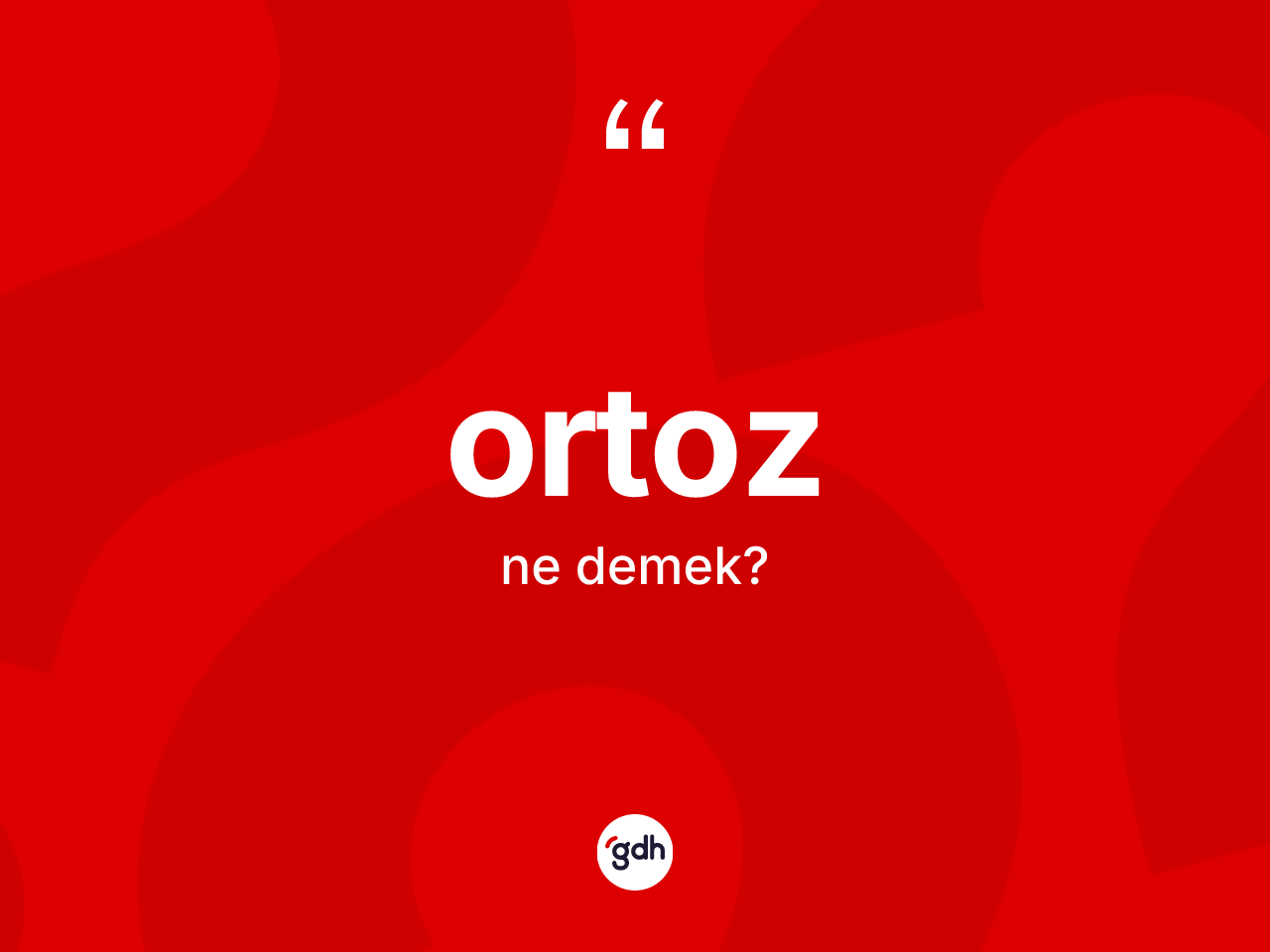 Ortoz nedir? Ortozun halk arasındaki kullanımı nasıldır?