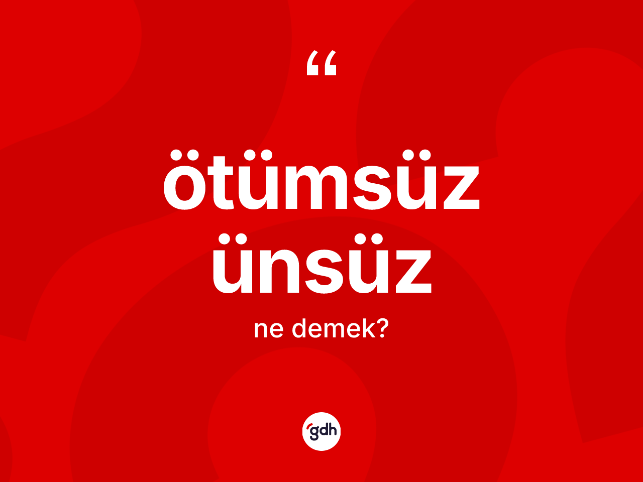 Ötümsüz ünsüz ne anlama gelir? Ötümsüz ünsüz kelimesinin TDK anlamı nedir?