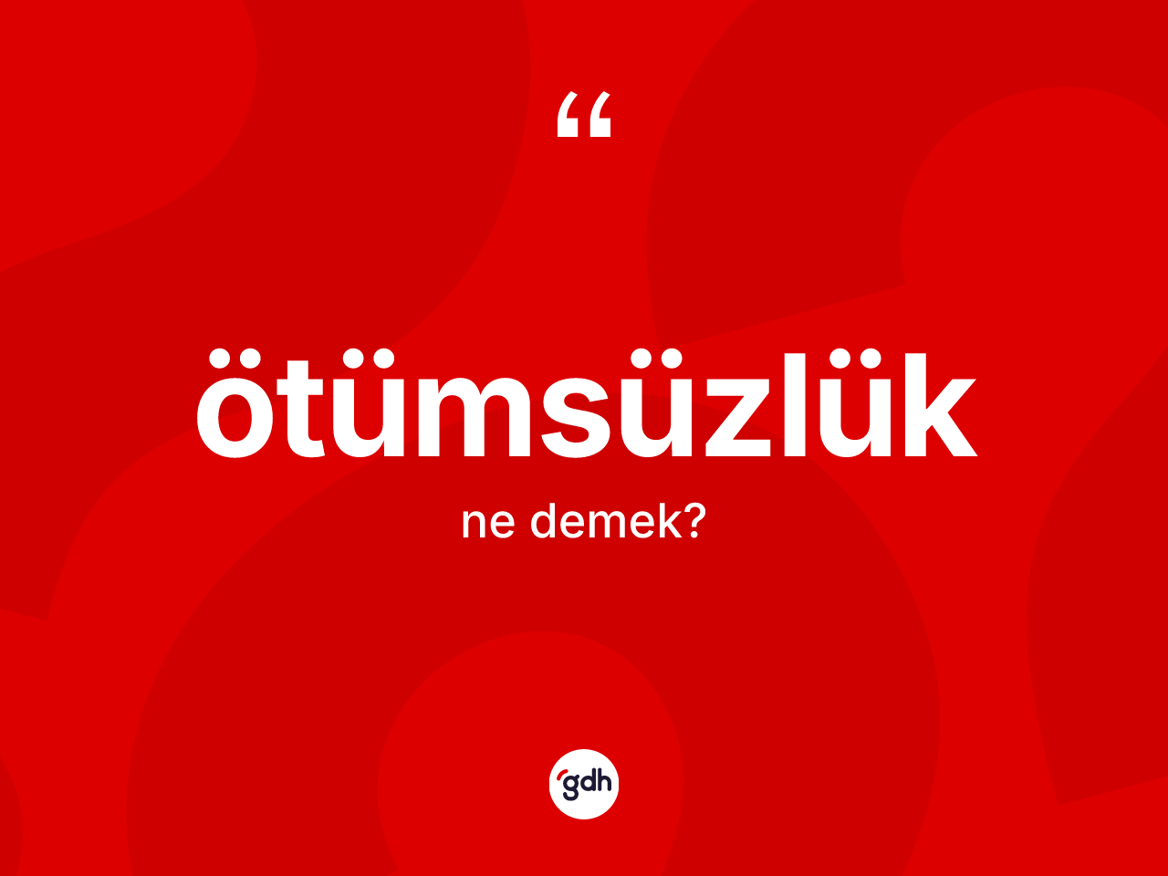 Ötümsüzlük kelimesi nedir? Ötümsüzlük kelimesinin TDK'ya göre açıklaması nedir?