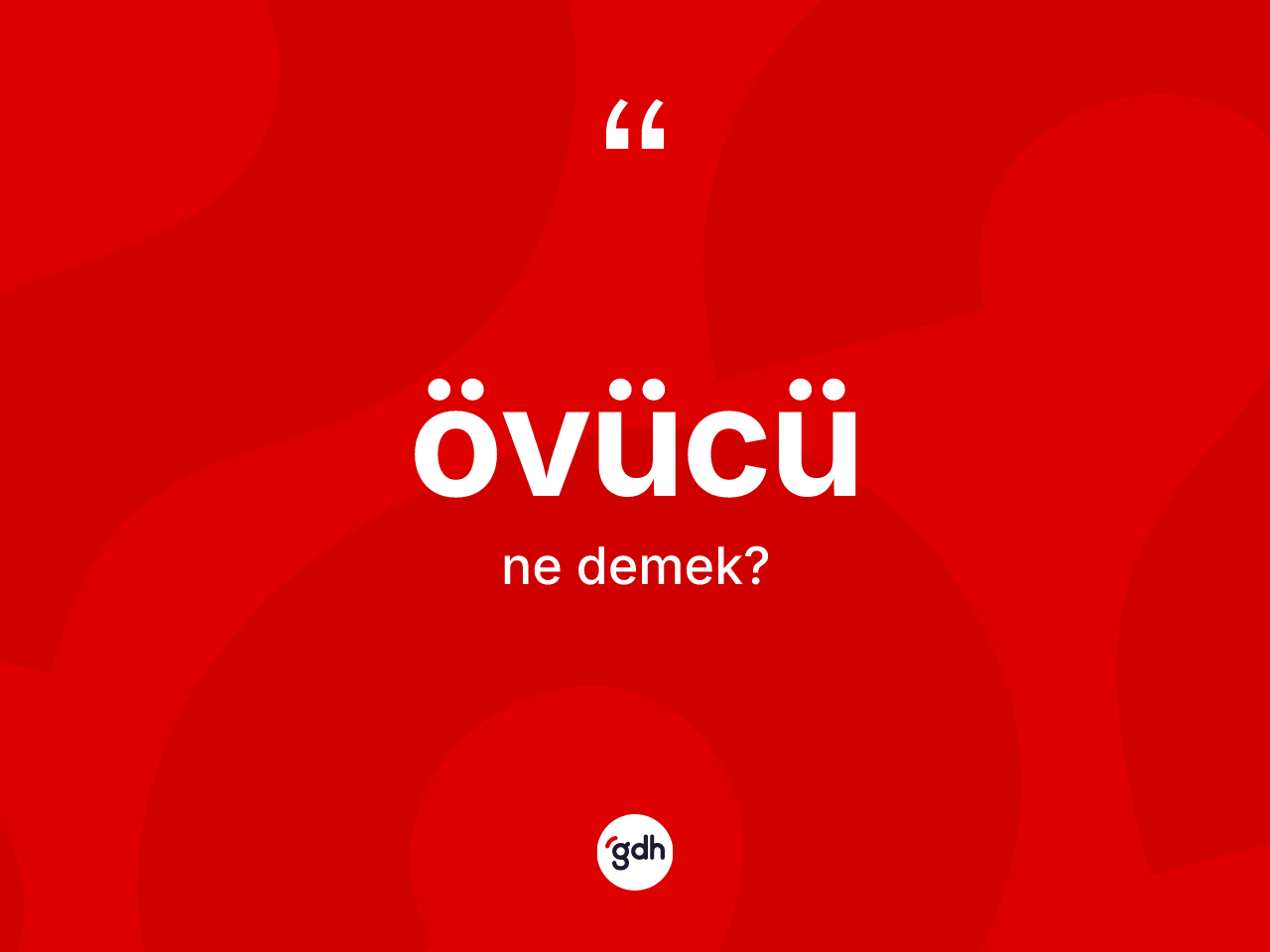 Övücü kelimesinin tanımı nedir? Övücünün halk arasındaki kullanımı nasıldır?