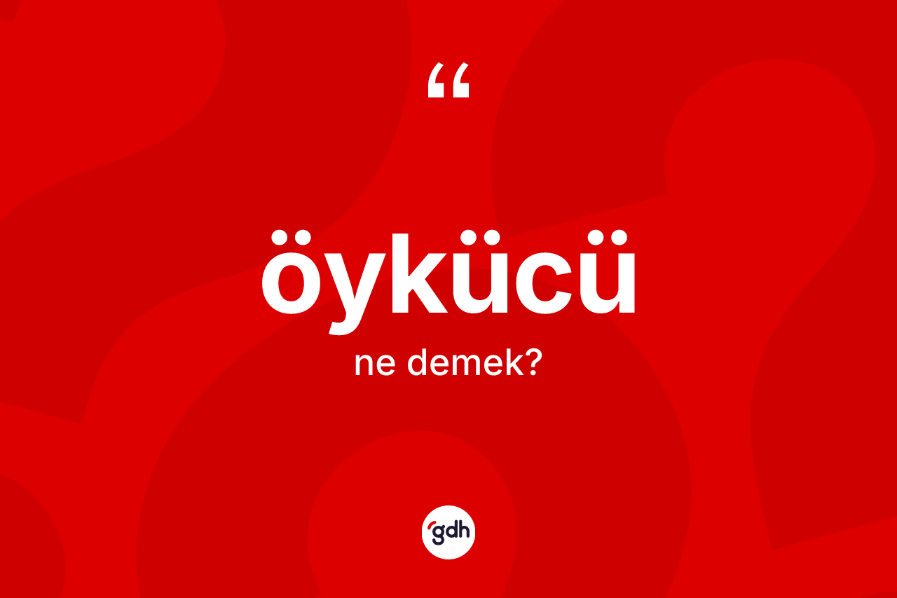 Öykücü ne demek? Öykücünün sözlükteki anlamı nedir?