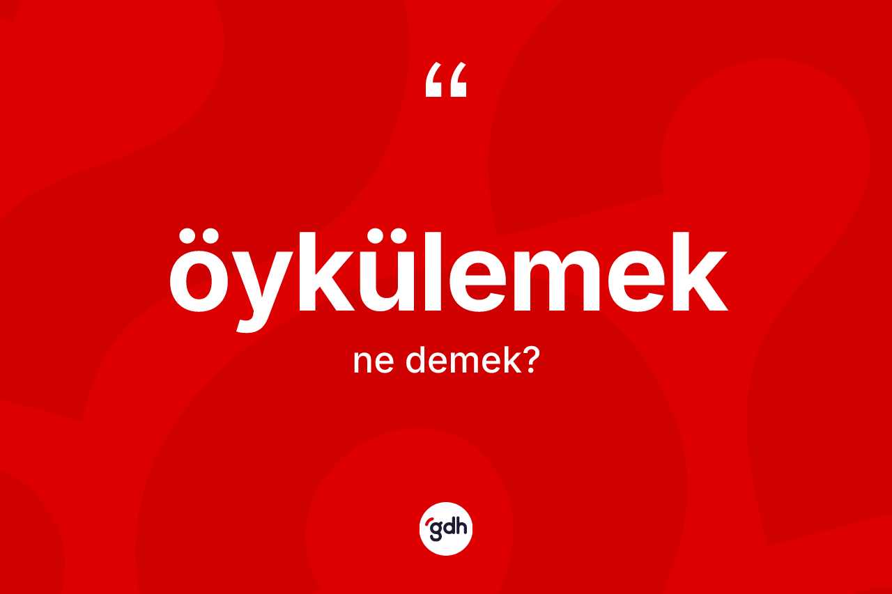 Öykülemek ne anlama gelir? Öykülemeğin TDK'ya göre anlamı nedir?