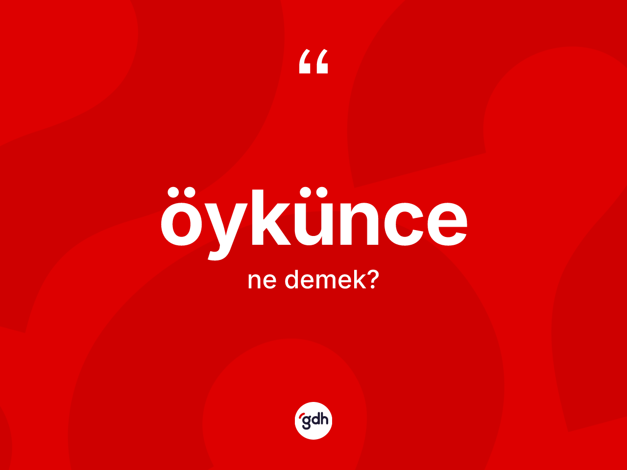 Öykünce kelimesinin sözlükteki tanımı nedir? Öyküncenin sözlükteki anlamı nedir?