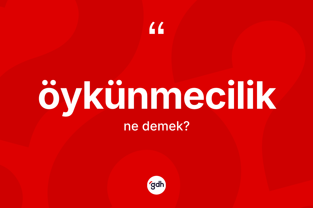 Öykünmecilik kelimesinin anlamı nedir? Öykünmecilik kelimesinin TDK'ya göre açıklaması nedir?