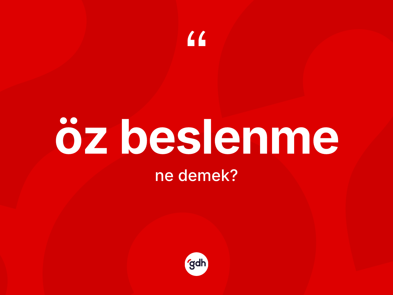 Öz beslenme kelimesi ne demek? Öz beslenmenin kısaca tanımı nedir?