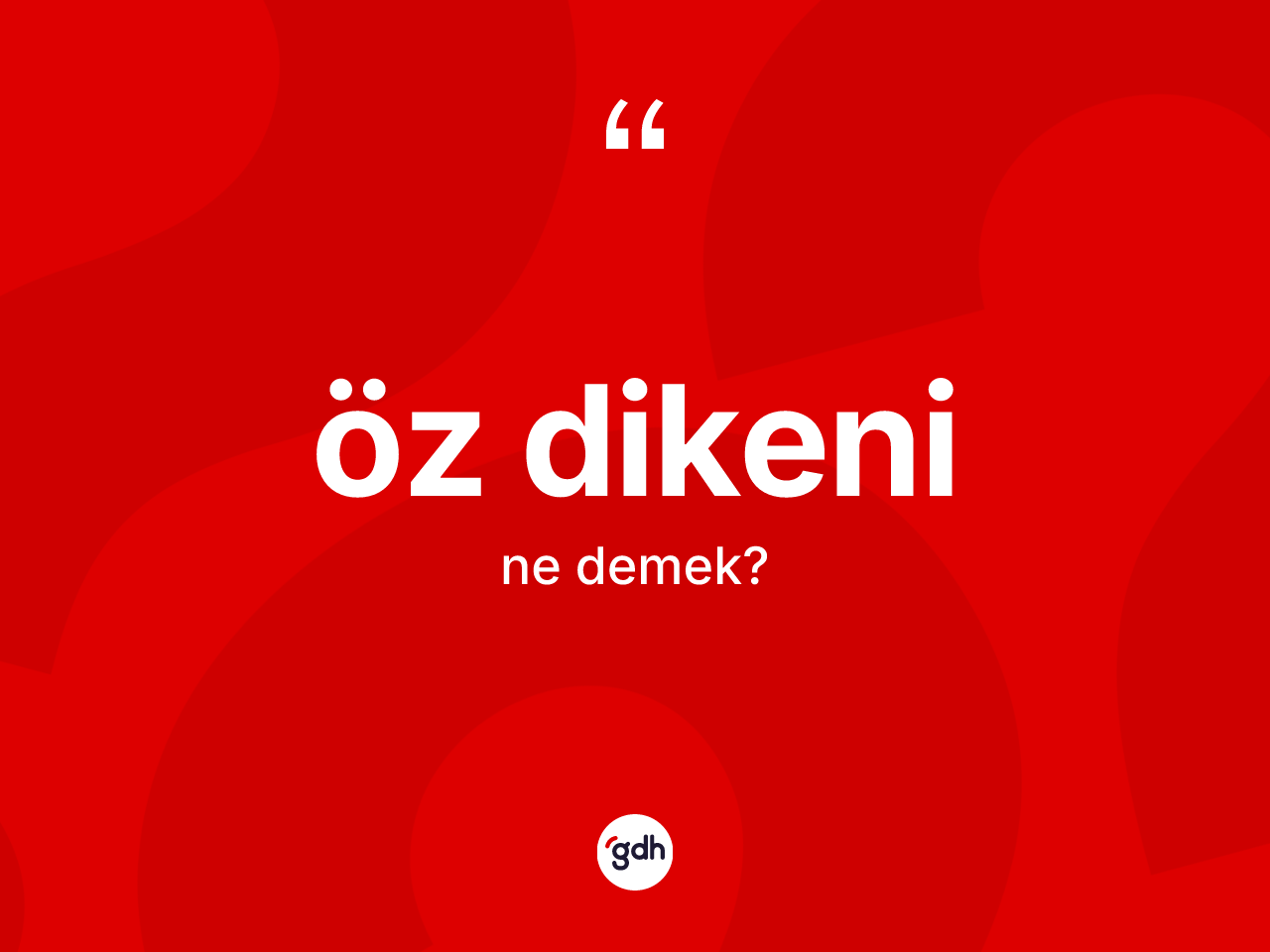 Öz dikeni kelimesinin sözlükteki tanımı nedir? Öz dikeninin halk arasındaki kullanımı nasıldır?