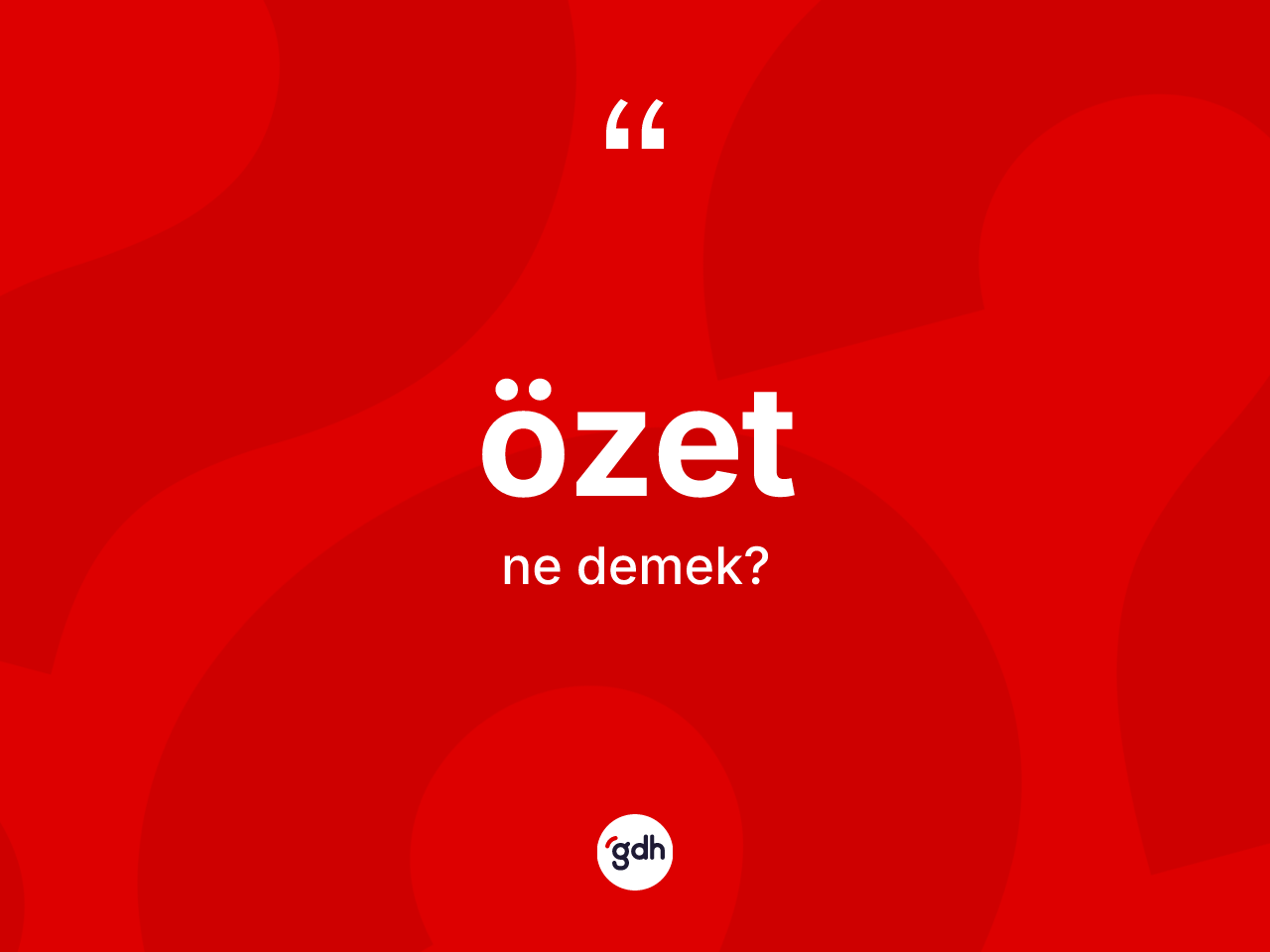 Özet kelimesi nedir? Özet kelimesinin özellikleri nelerdir?