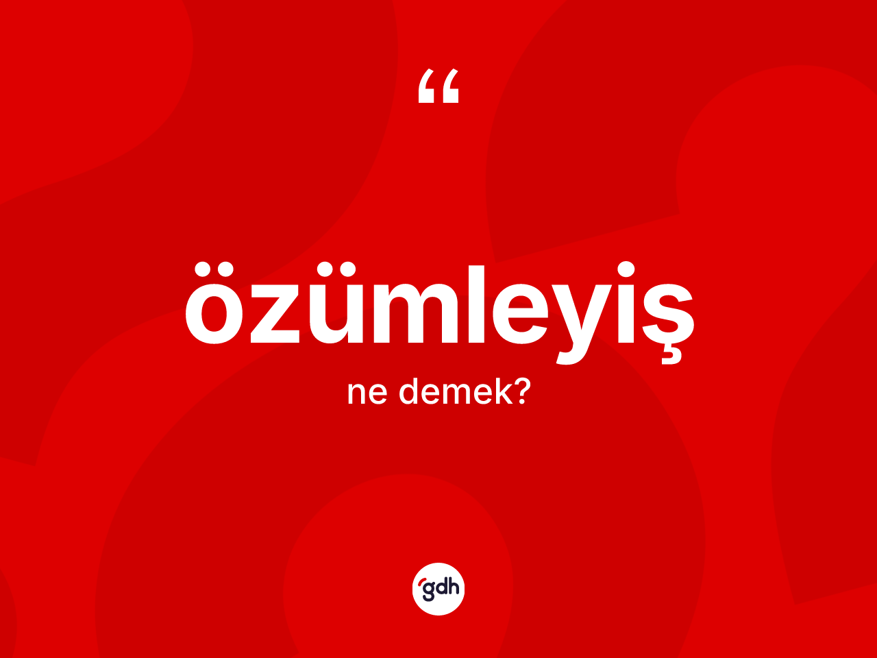 Özümleyiş kelimesinin anlamı nedir? Özümleyişin TDK'ya göre anlamı nedir?
