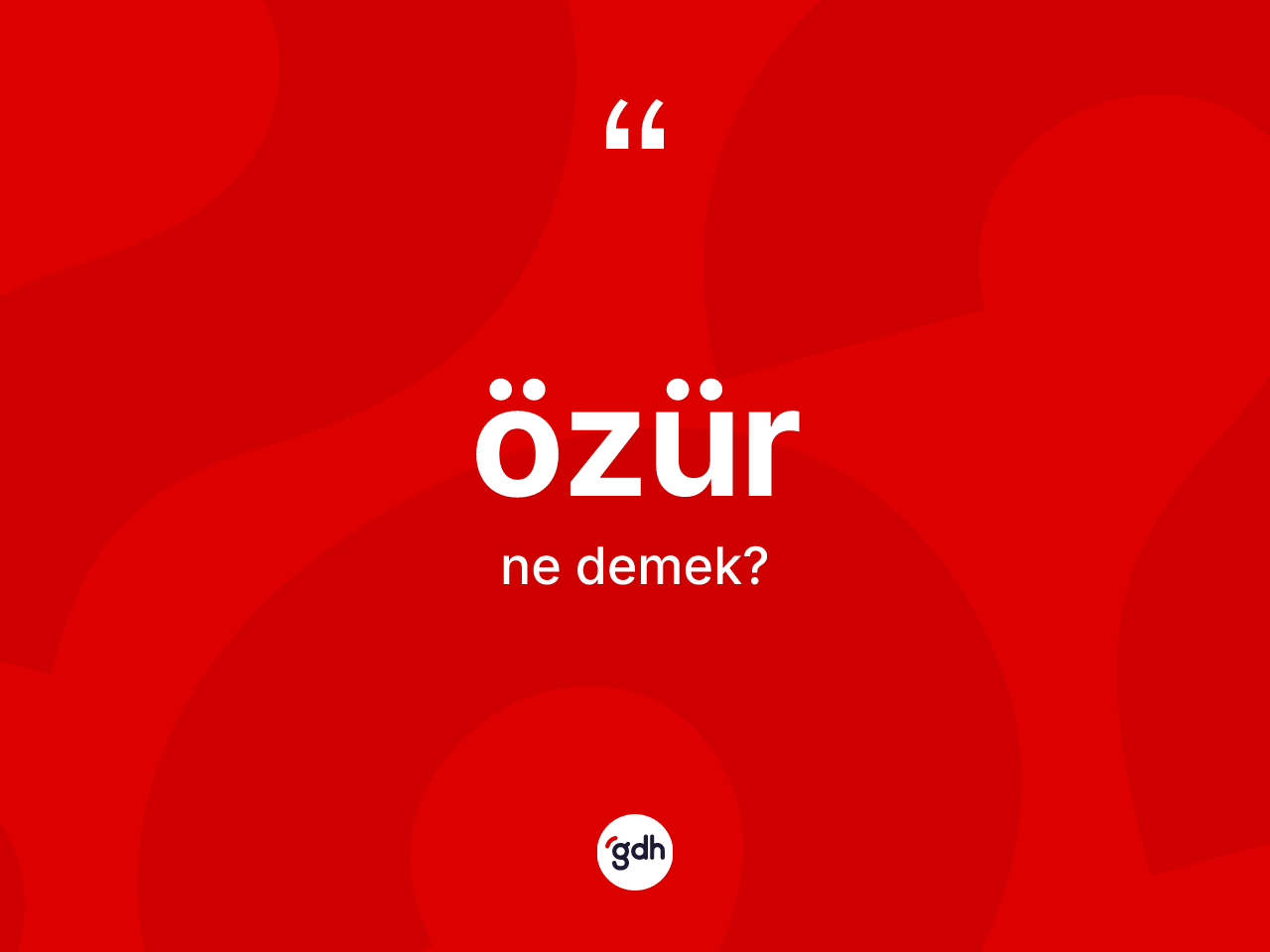 Özür kelimesi ne demek? Özürün TDK'ya göre anlamı nedir?