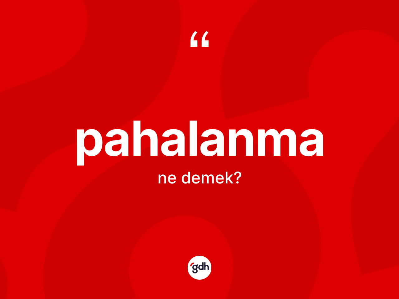 Pahalanma ne anlama gelir? Pahalanma kelimesinin TDK'ya göre açıklaması nedir?