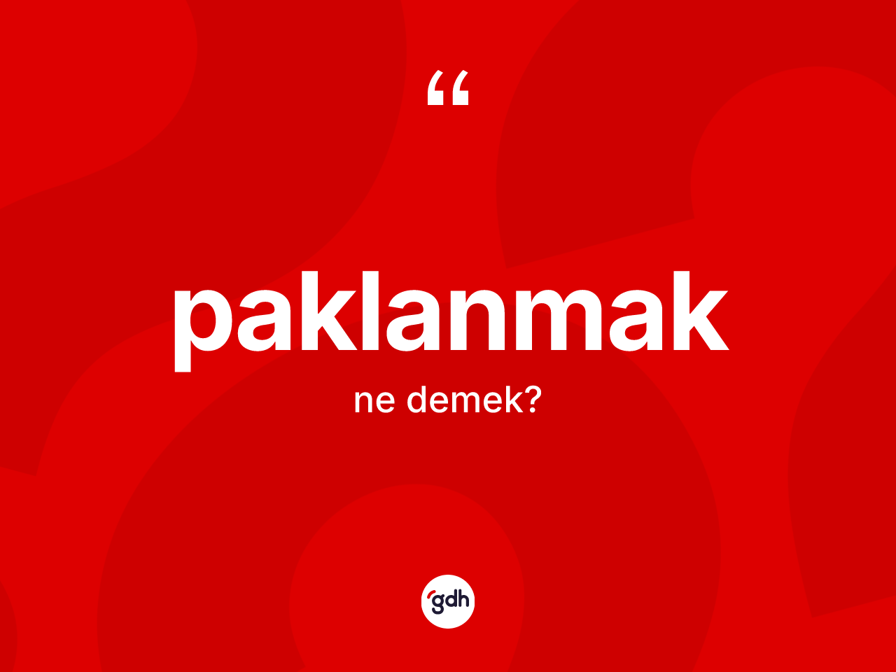 Paklanmak ne anlama gelir? Paklanmak kelimesinin kaç farklı anlamı var?