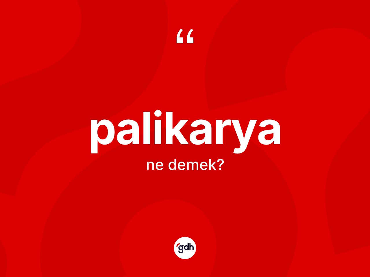 Palikarya kelimesinin anlamı nedir? Palikaryanın TDK'ya göre anlamı nedir?