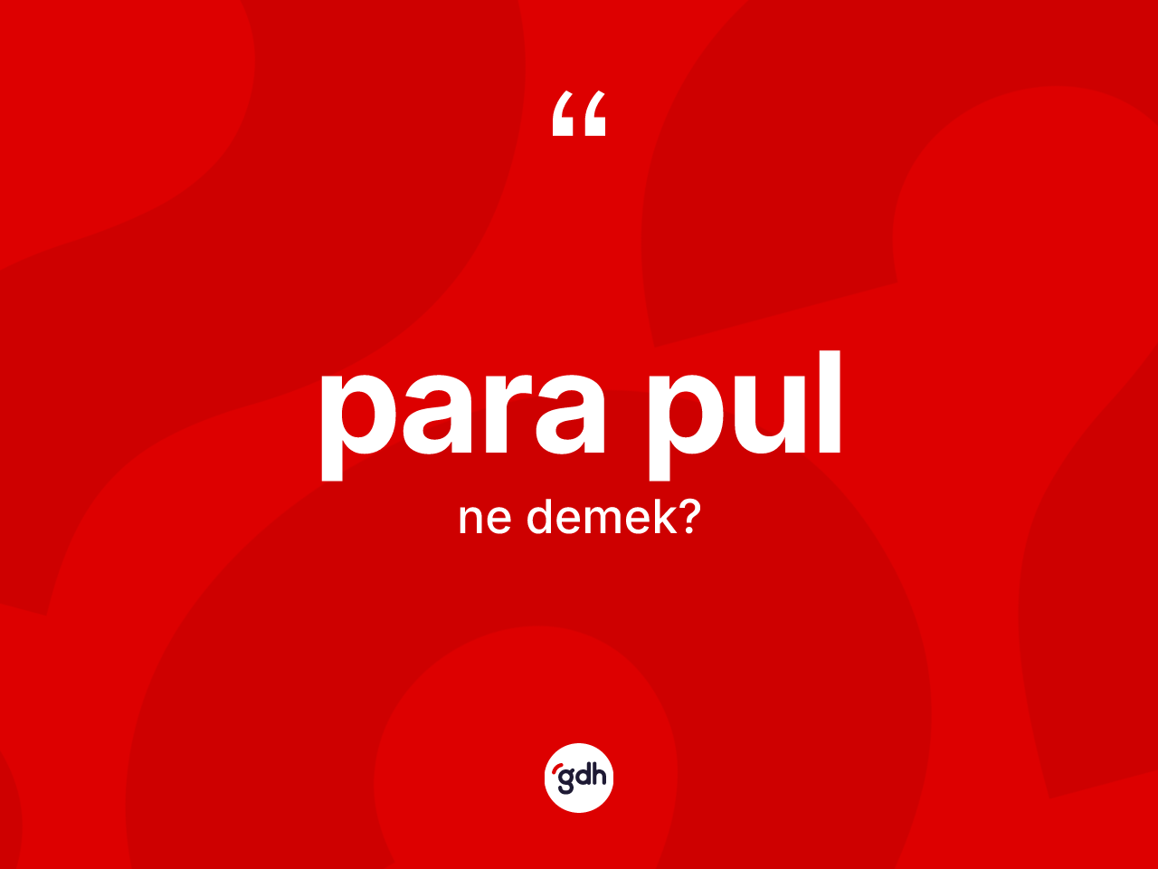 Para pul kelimesinin sözlükteki tanımı nedir? Para pul kelimesinin özellikleri nelerdir?